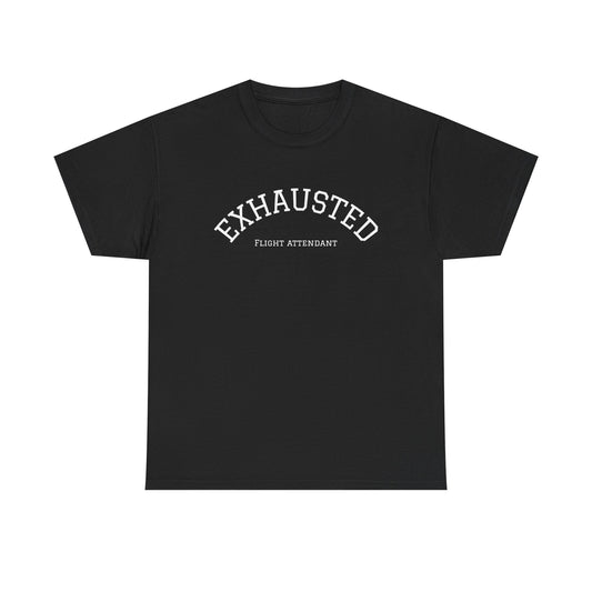 Exhausted Flight Attendant Tee- Funny Aviation Crew Life Tee, Tired Cabin Crew Gift, Airport Outfit for Flight Attendants
