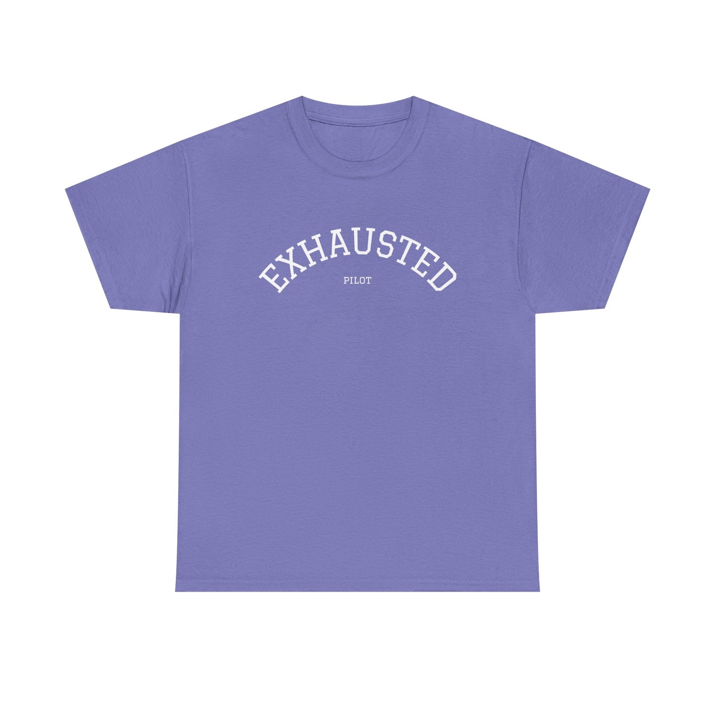 Exhausted Pilot Tee- Funny Aviation Tee for Tired Pilots, Crew Life Shirt, Airline Travel Humor Gift