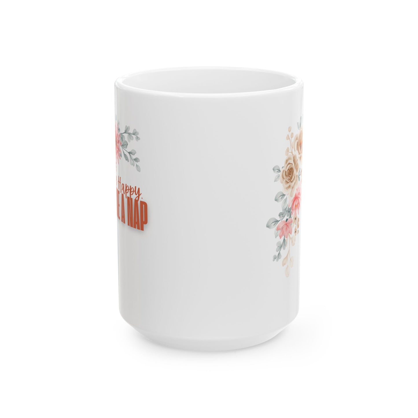 Take A Nap Floral Ceramic Mug, Coffee Gift, Happy Birthday Mug, Tea Lover's Gift, Charming Floral Drinkware, Perfect Gift for Nap Lovers
