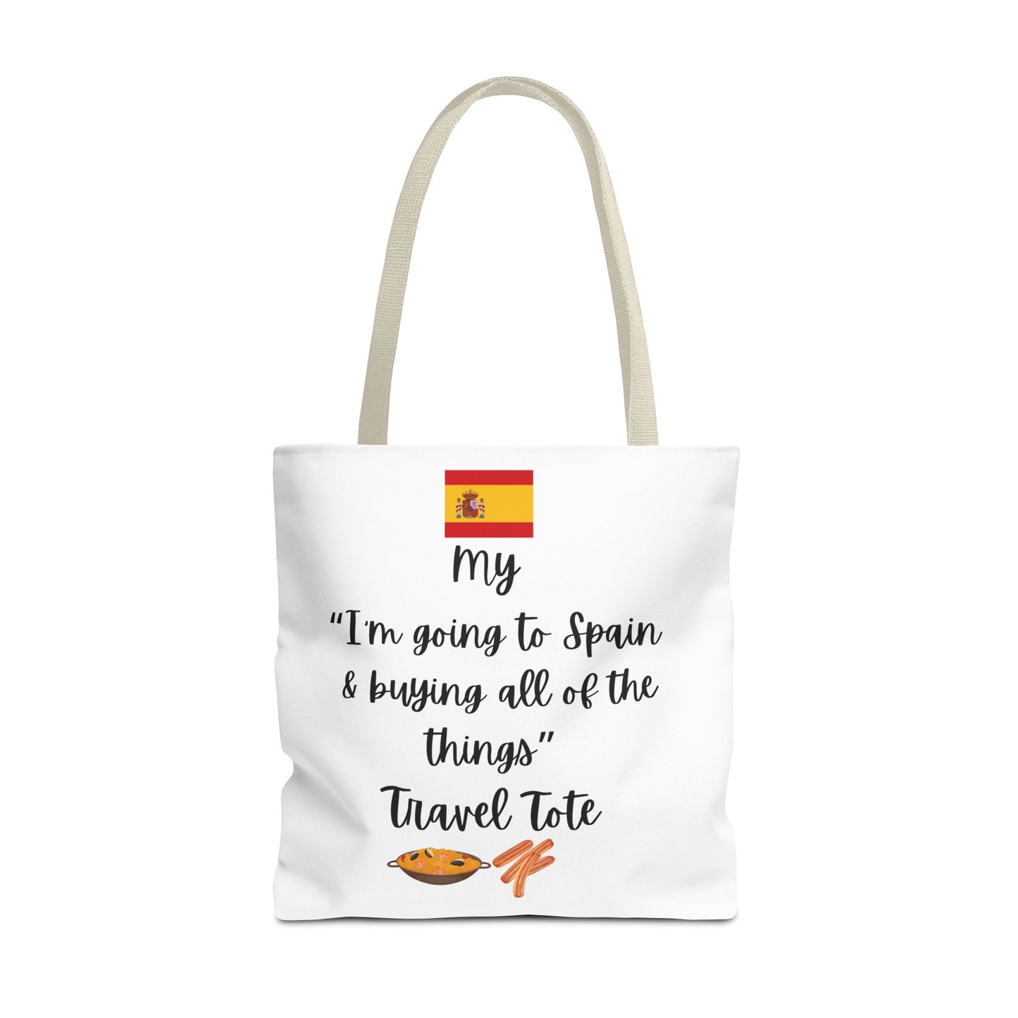 Travel Tote Bag – "My I'm Going to Spain & Buying All of The Things" – Perfect for Flight Crews, Vacation, Beach, Shopping, Gift for Travelers, Adventure