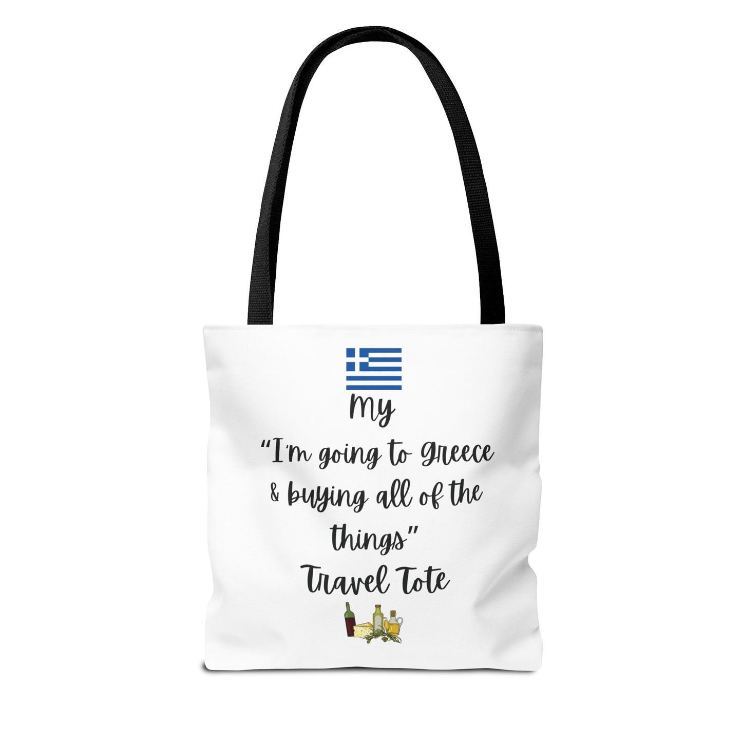 Travel Tote Bag – "My I'm Going to Greece & Buying All of The Things" – Perfect for Flight Crews, Vacation, Beach, Shopping, Gift for Travelers, Adventure