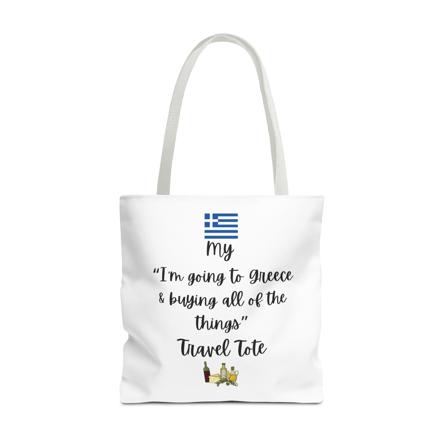 Travel Tote Bag – "My I'm Going to Greece & Buying All of The Things" – Perfect for Flight Crews, Vacation, Beach, Shopping, Gift for Travelers, Adventure