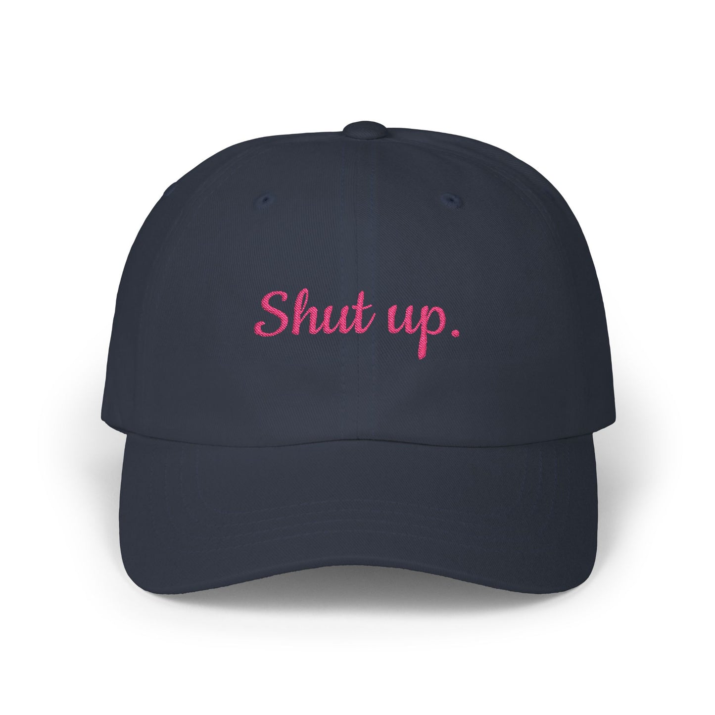 Stylish Dad Cap with ‘Shut Up’ Embroidery, Trendy Hat, Casual Gift for People Who Like Silence, Summer Accessory, Everyday Wear, Birthday Cap, Humorous Humans