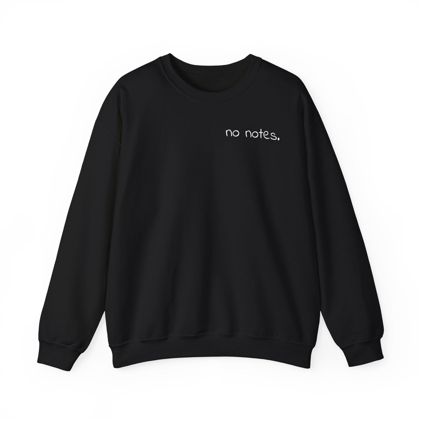 Minimalist 'No Notes' Unisex Sweatshirt, Cozy Gift for Adults, Students, Casual Wear, Work from Home, Trendy Fall Fashion, Lounge Wear, Lazy Day Sweatshirt