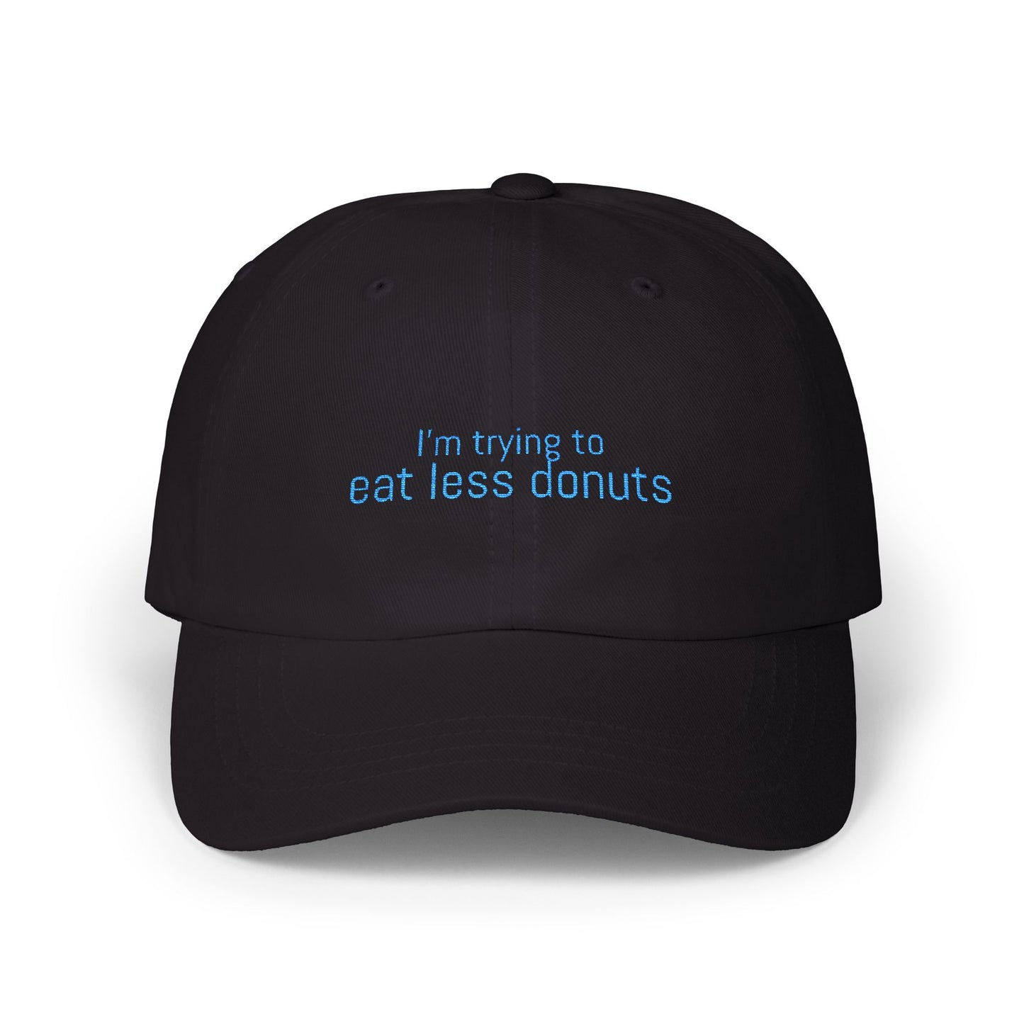 I'm Trying to Eat Less Donuts Cap- Sarcastic Embroidered Baseball Cap, Funny Foodie Gift, Relatable Snack Lover Hat
