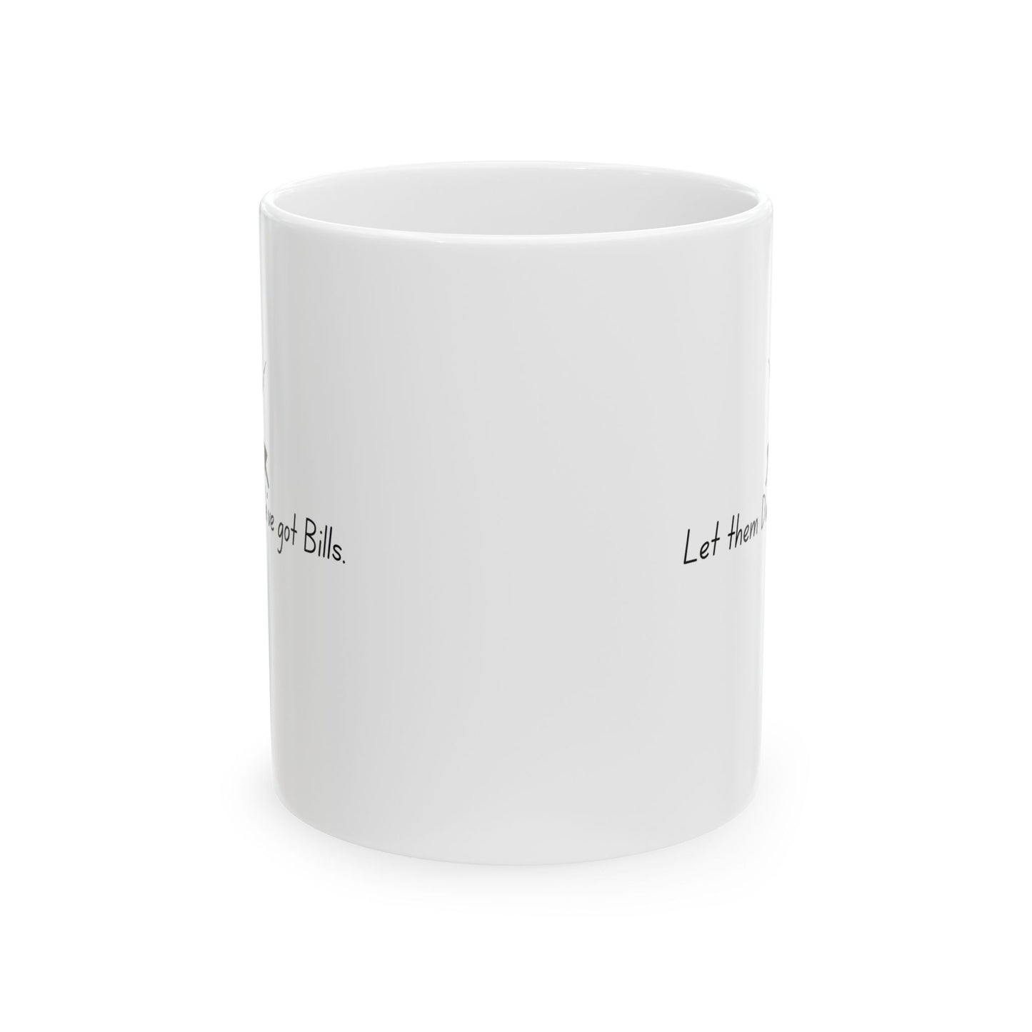 Let them Duel Mug. Perfect for any Human who Wants to Live their Life, Take Naps, Read Books & Do Average Human Stuff.
