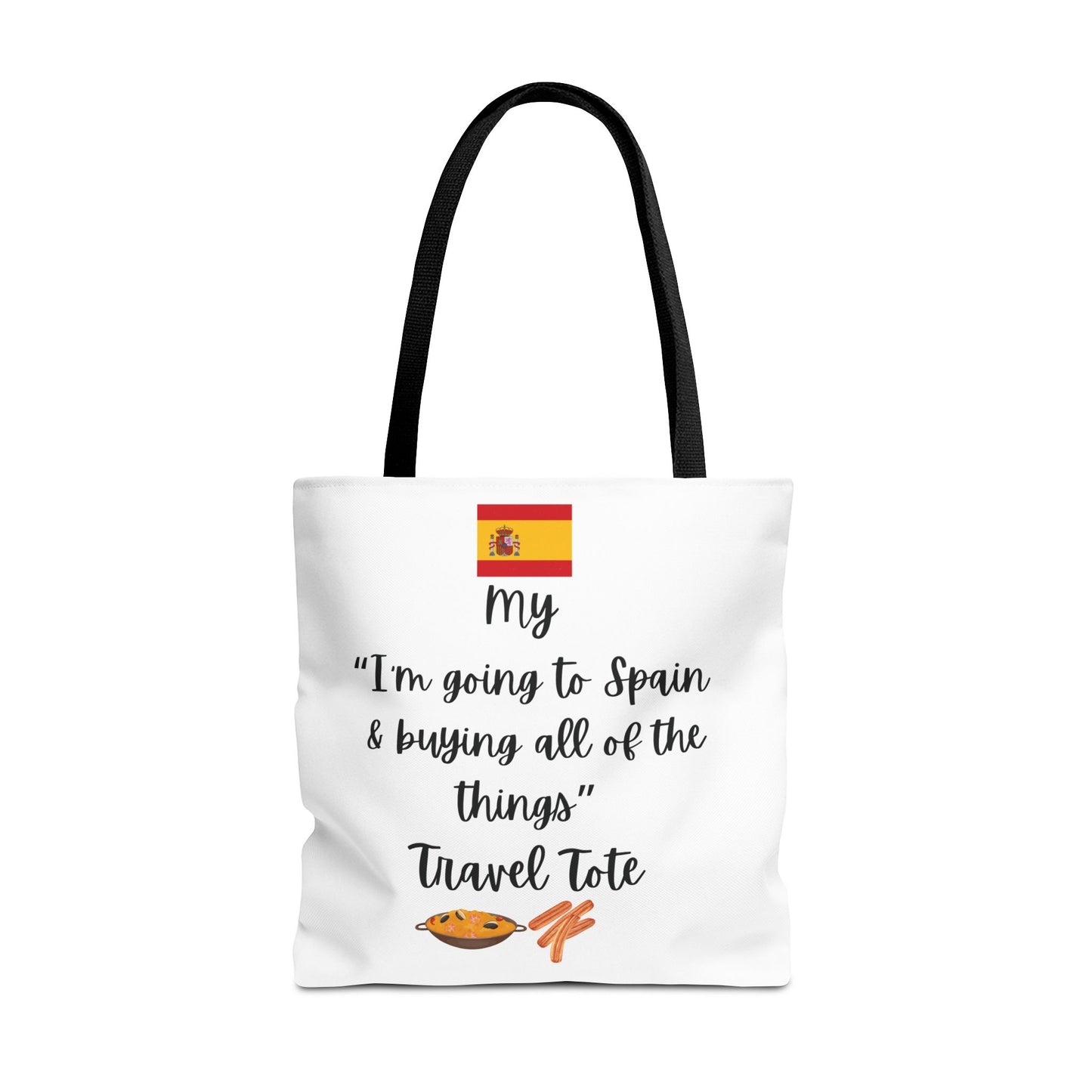 Travel Tote Bag – "My I'm Going to Spain & Buying All of The Things" – Perfect for Flight Crews, Vacation, Beach, Shopping, Gift for Travelers, Adventure