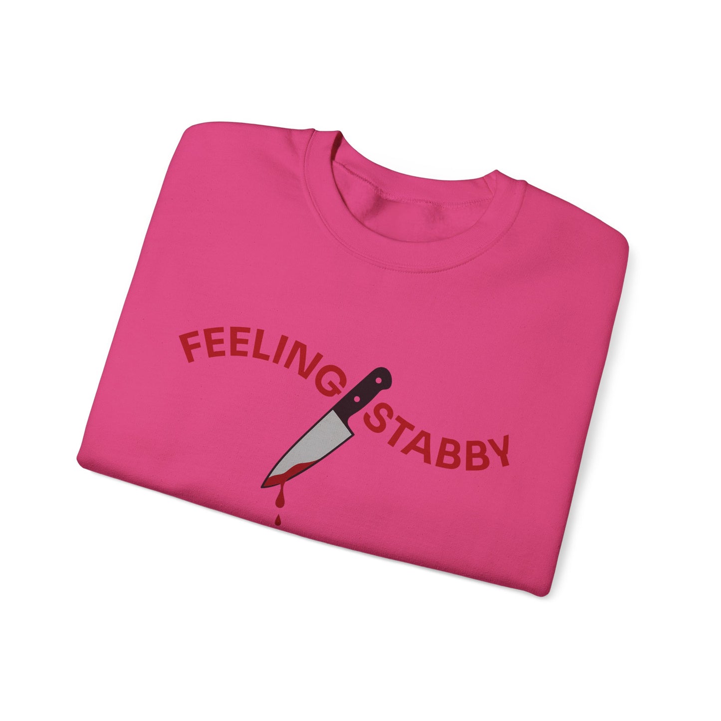 Feeling Stabby Crewneck Sweatshirt-Funny Murder Podcast Gift, Forensics Obsession Cover, Crime Junkie Aesthetic Sweatshirt