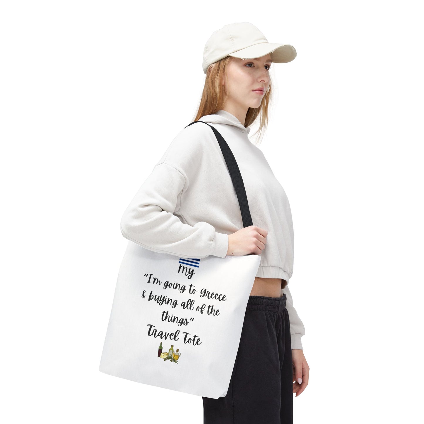 Travel Tote Bag – "My I'm Going to Greece & Buying All of The Things" – Perfect for Flight Crews, Vacation, Beach, Shopping, Gift for Travelers, Adventure