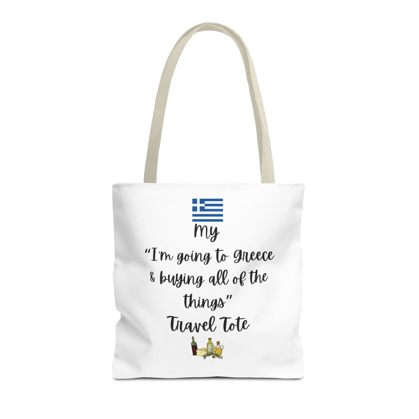 Travel Tote Bag – "My I'm Going to Greece & Buying All of The Things" – Perfect for Flight Crews, Vacation, Beach, Shopping, Gift for Travelers, Adventure
