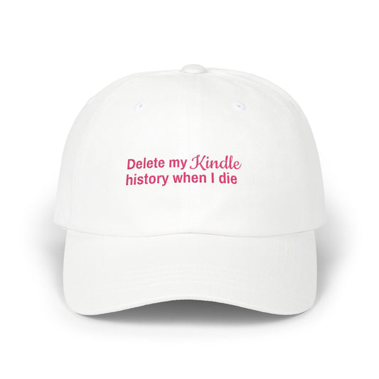Delete My Kindle History Cap, Funny Hat, Gift for Book Lovers, Unique Gift, Casual Attire Accessory