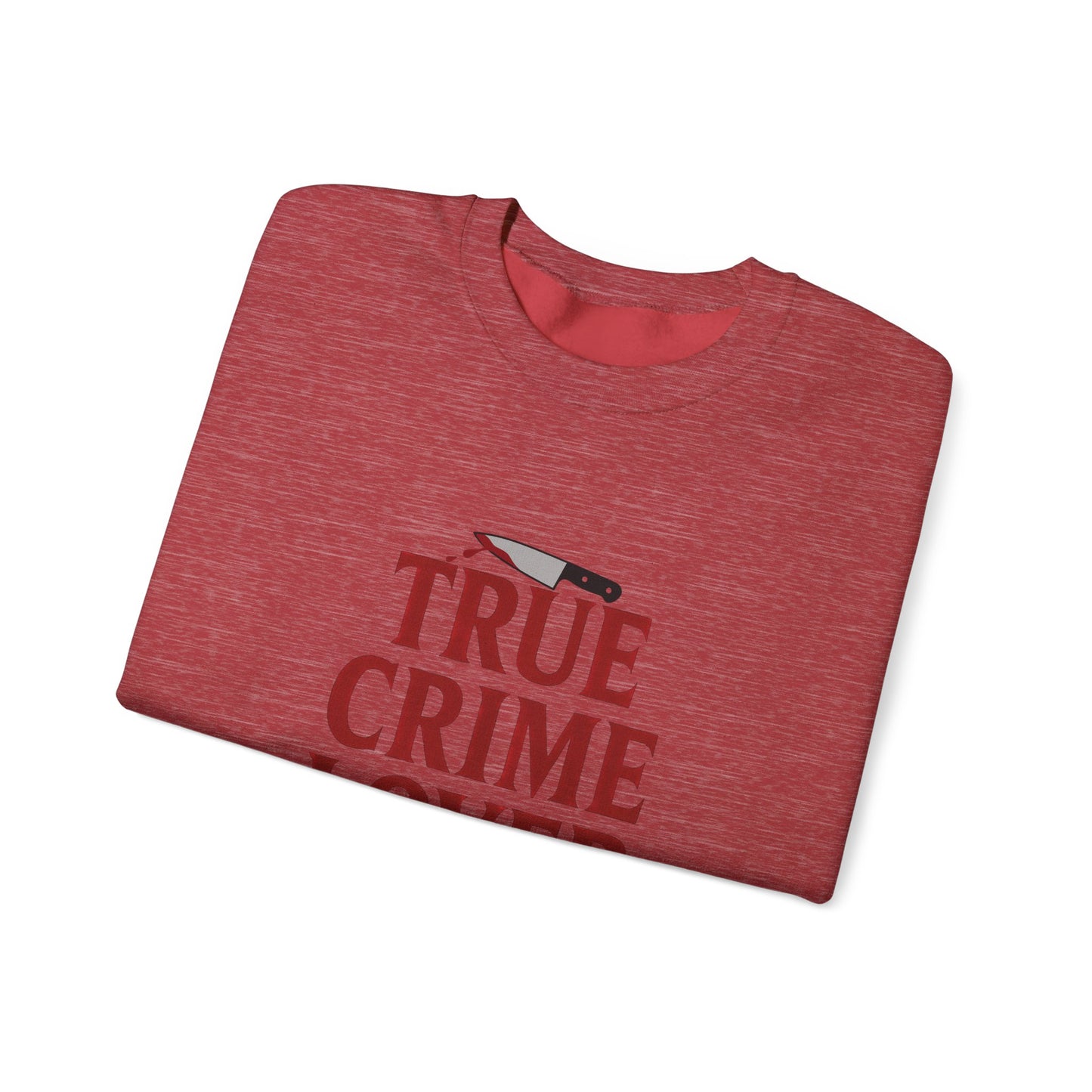 True Crime Lover Sweatshirt- Cozy Murder Show Crewneck, Funny Gift for Crime Junkies, Podcast Bingers & Sleuth Queens