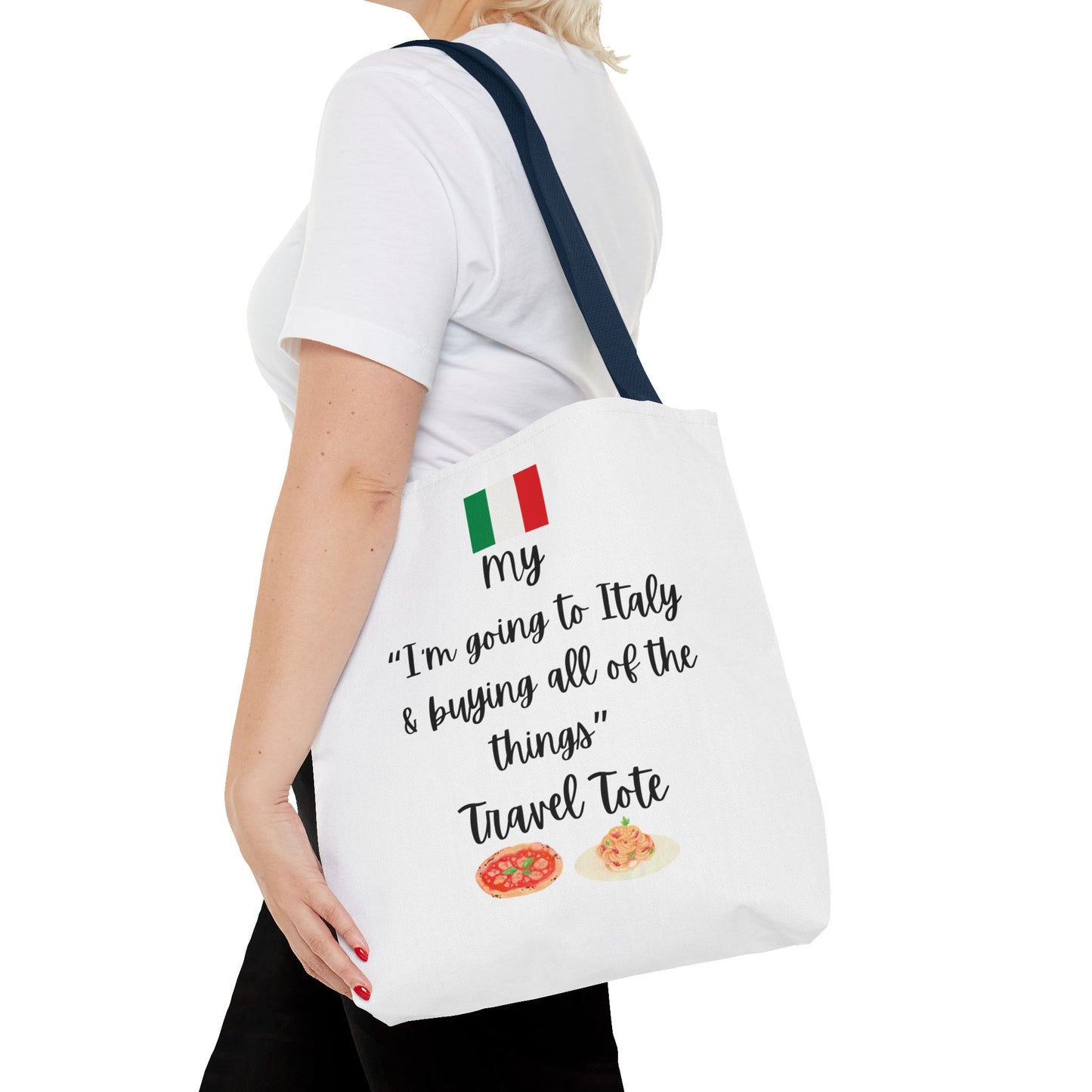 Travel Tote Bag – "My I'm Going to Italy & Buying All of The Things" – Perfect for Flight Crews, Vacation, Beach, Shopping, Gift for Travelers, Adventure