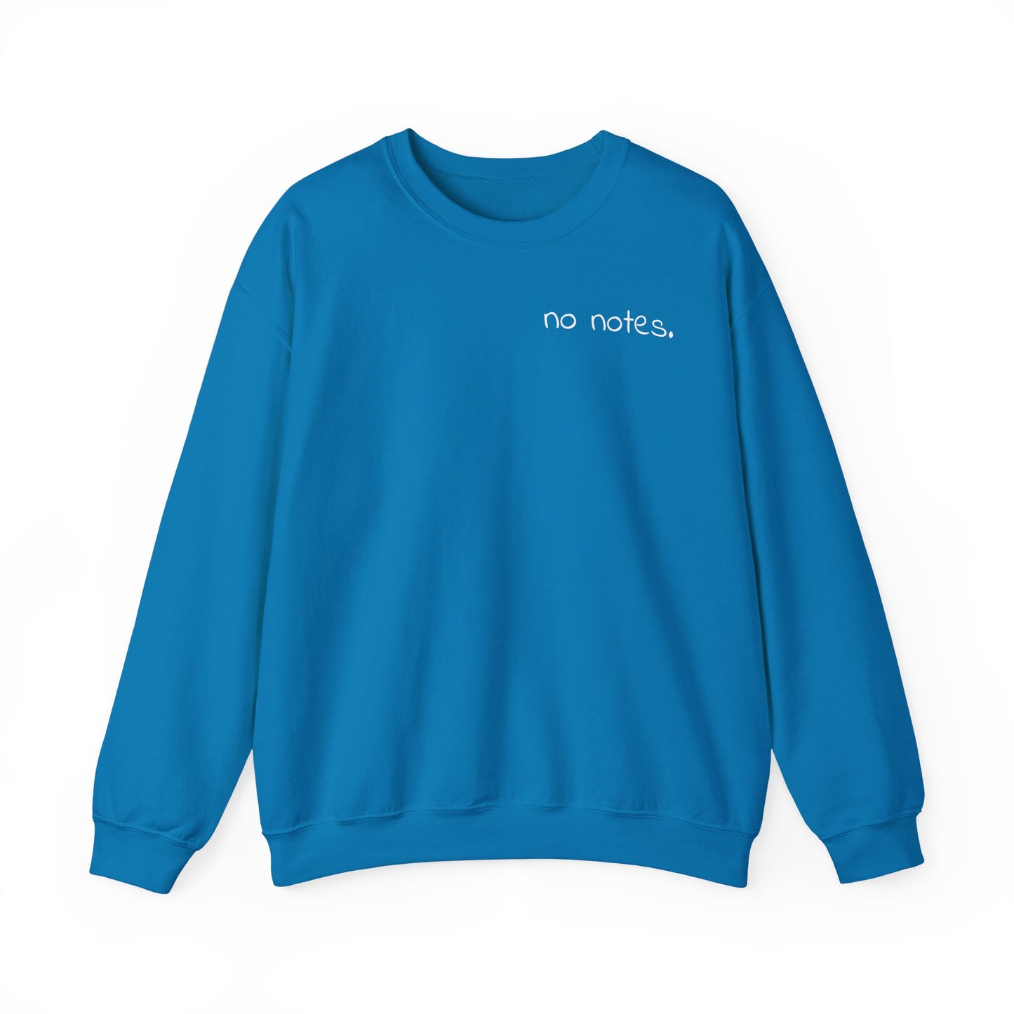 Minimalist 'No Notes' Unisex Sweatshirt, Cozy Gift for Adults, Students, Casual Wear, Work from Home, Trendy Fall Fashion, Lounge Wear, Lazy Day Sweatshirt