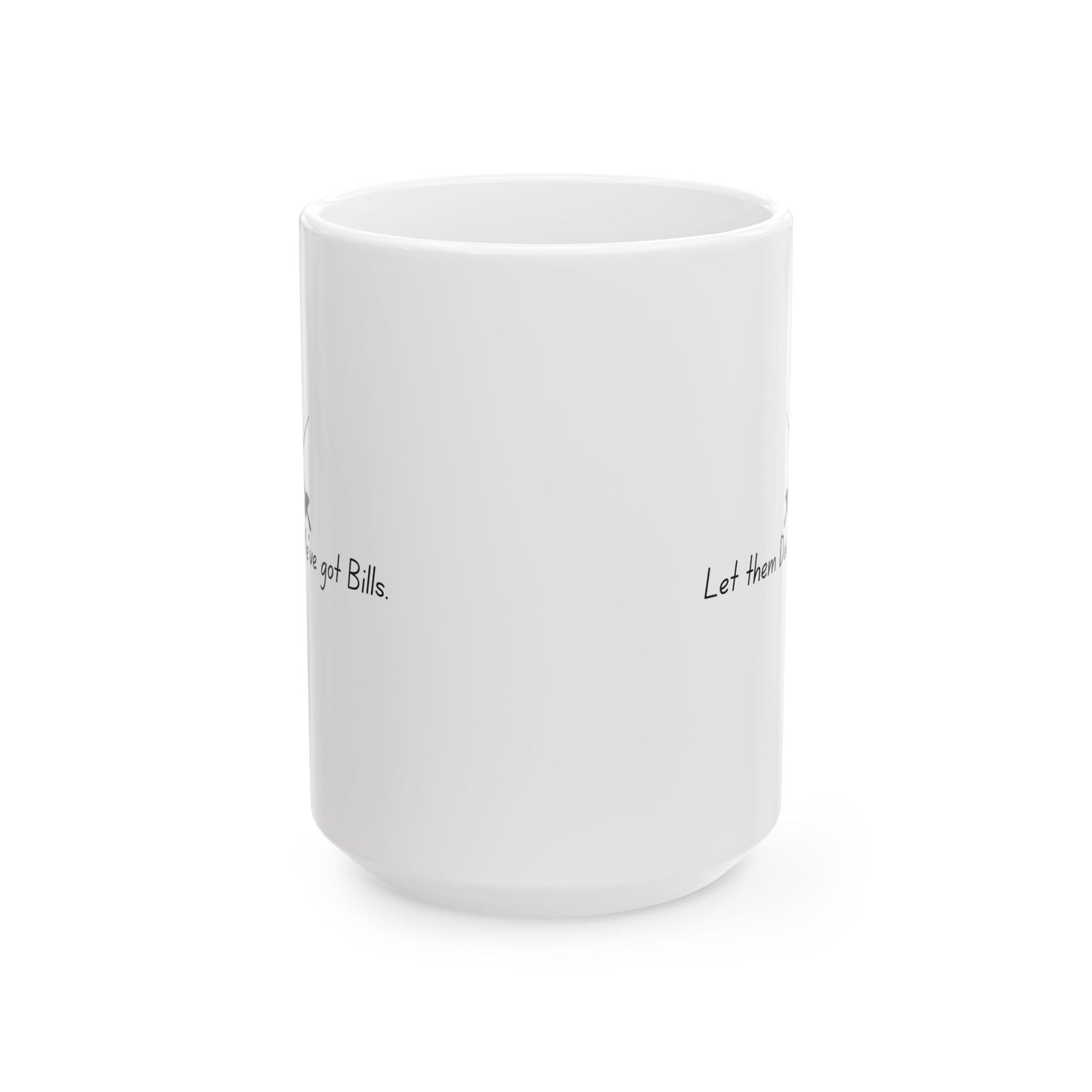 Let them Duel Mug. Perfect for any Human who Wants to Live their Life, Take Naps, Read Books & Do Average Human Stuff.