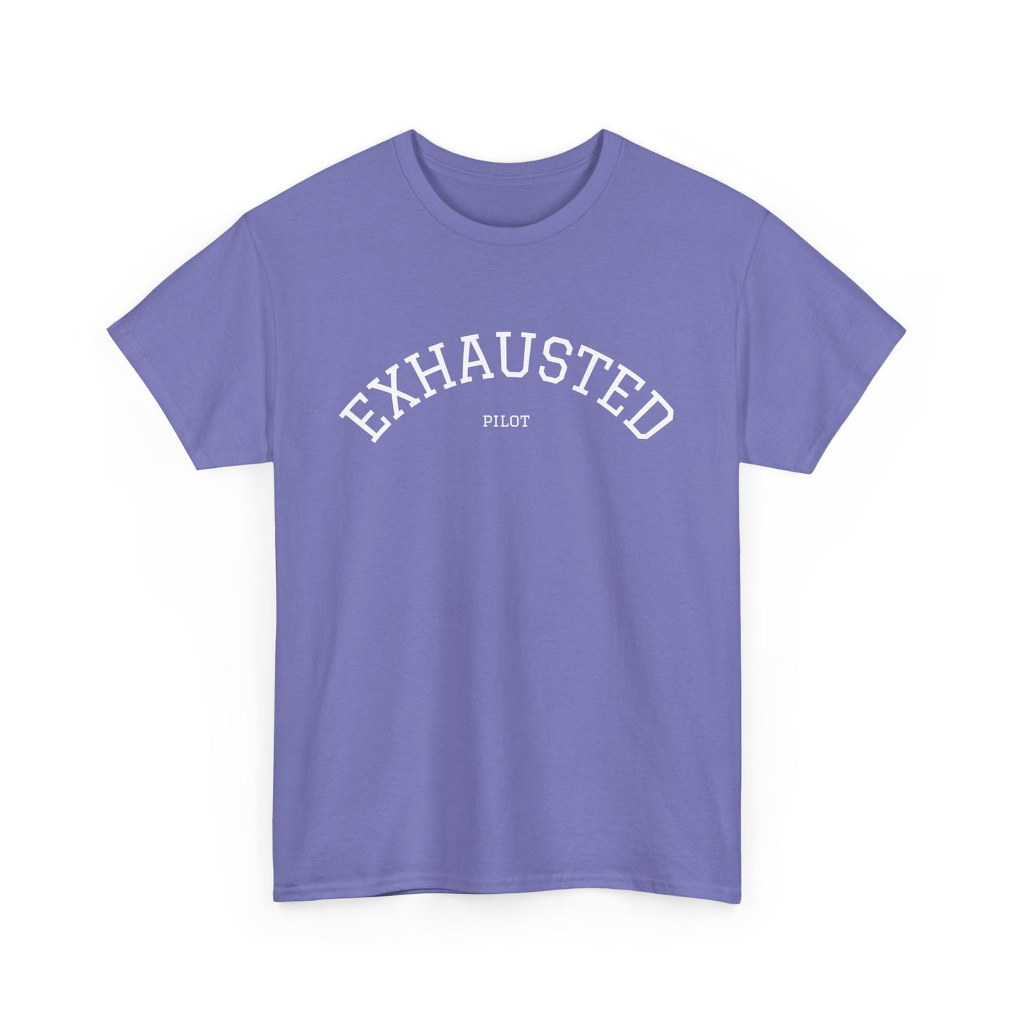 Exhausted Pilot Tee- Funny Aviation Tee for Tired Pilots, Crew Life Shirt, Airline Travel Humor Gift