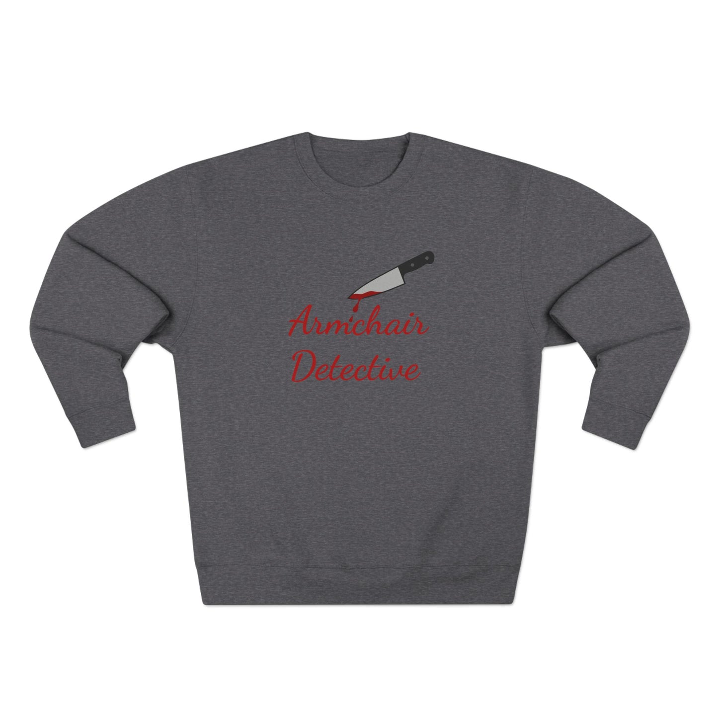 Armchair Detective Sweatshirt- Funny True Crime Crewneck, Cozy Gift for Crime Junkies and Murder Show Addicts