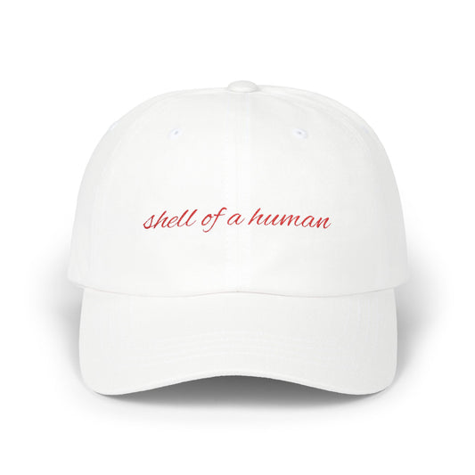 Shell of a Human Cap- Funny Burnout Embroidered Cap, Sarcastic Mood Hat, Mental Exhaustion Gift for Tired Overachievers