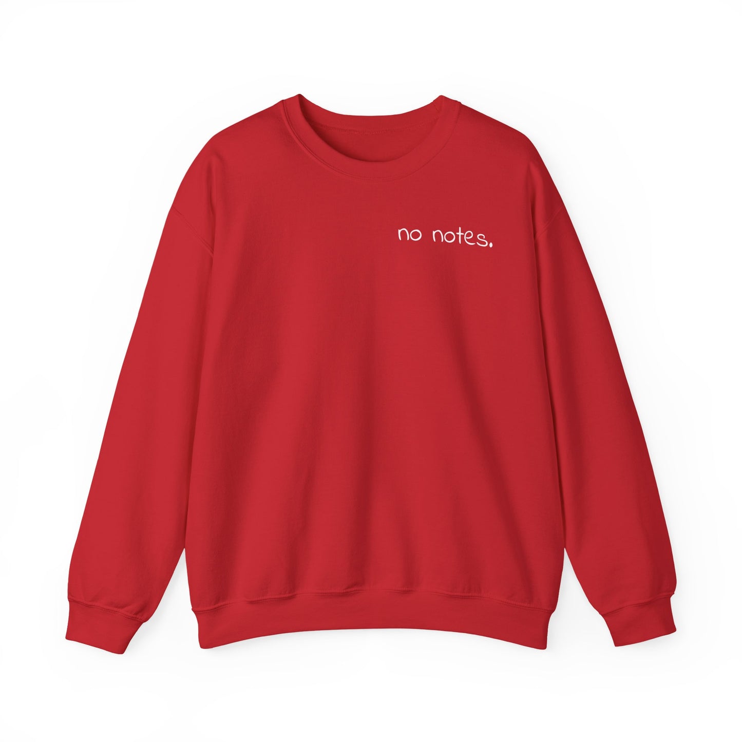 Minimalist 'No Notes' Unisex Sweatshirt, Cozy Gift for Adults, Students, Casual Wear, Work from Home, Trendy Fall Fashion, Lounge Wear, Lazy Day Sweatshirt