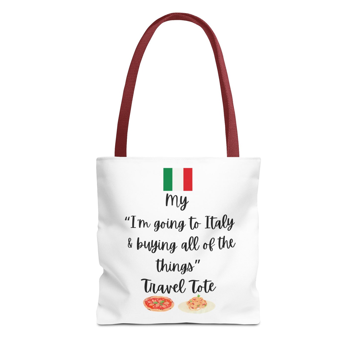 Travel Tote Bag – "My I'm Going to Italy & Buying All of The Things" – Perfect for Flight Crews, Vacation, Beach, Shopping, Gift for Travelers, Adventure