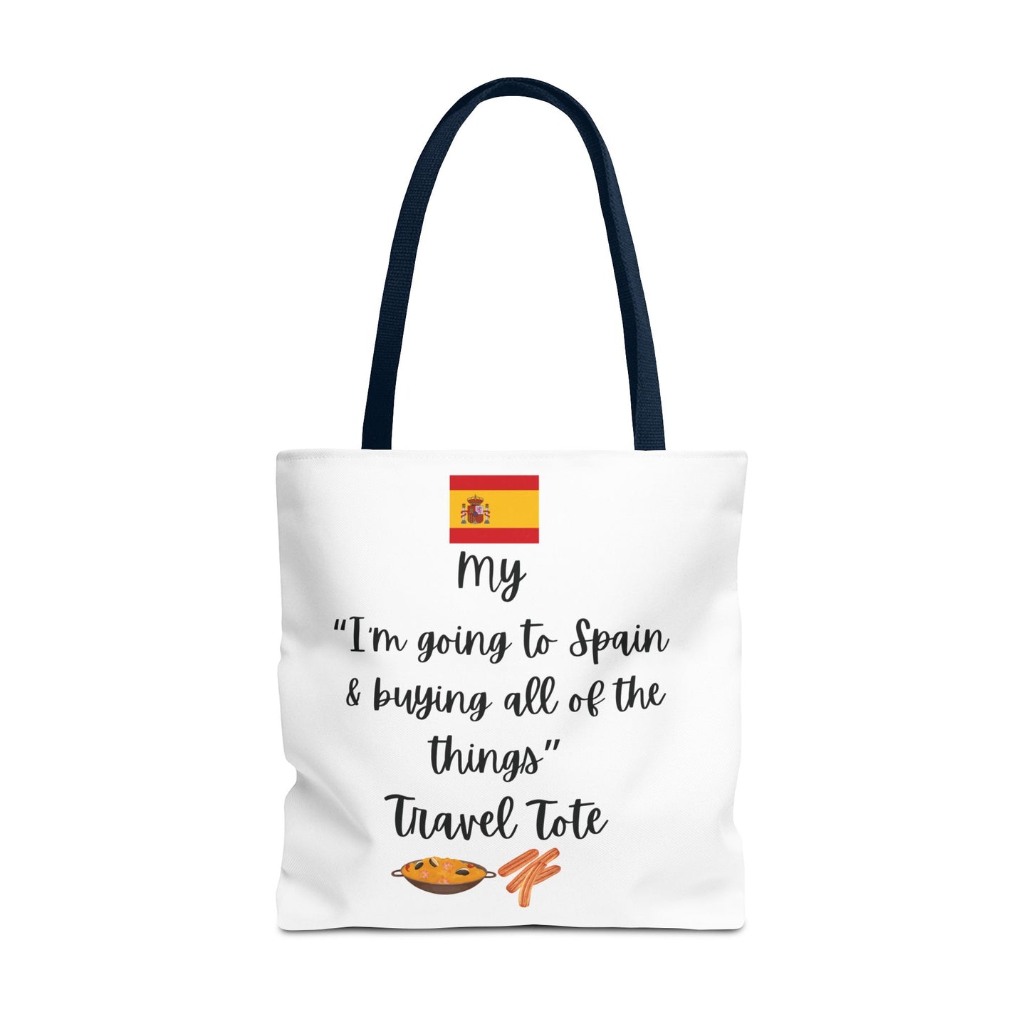 Travel Tote Bag – "My I'm Going to Spain & Buying All of The Things" – Perfect for Flight Crews, Vacation, Beach, Shopping, Gift for Travelers, Adventure