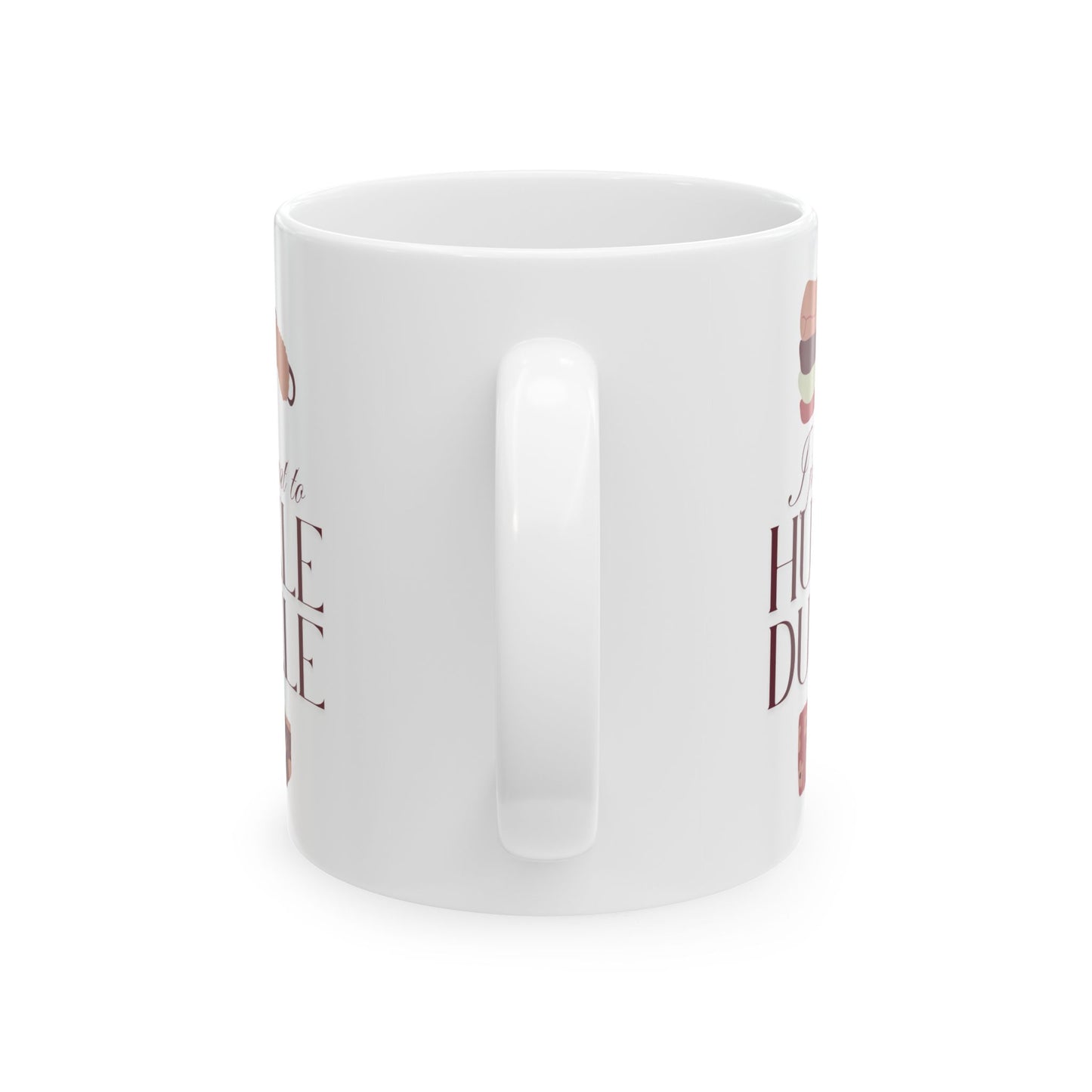 I Just Want to Hurkle Durkle Ceramic Mug, (11oz, 15oz)
