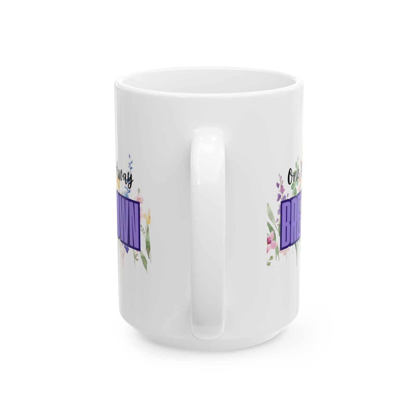 One Delay Away From A Breakdown Flower Print Ceramic Mug for Special Occasions, Perfect Gift for Tea & Coffee Lovers and People on the Verge of A Breakdown