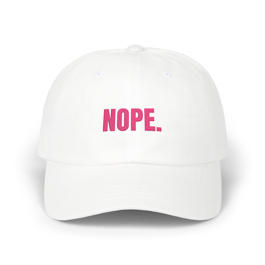 NOPE Cap- Sarcastic Embroidered Baseball Cap, Funny Low-Key Mood Hat, Sassy Gift for Introverts and Burnt-Out Baddies