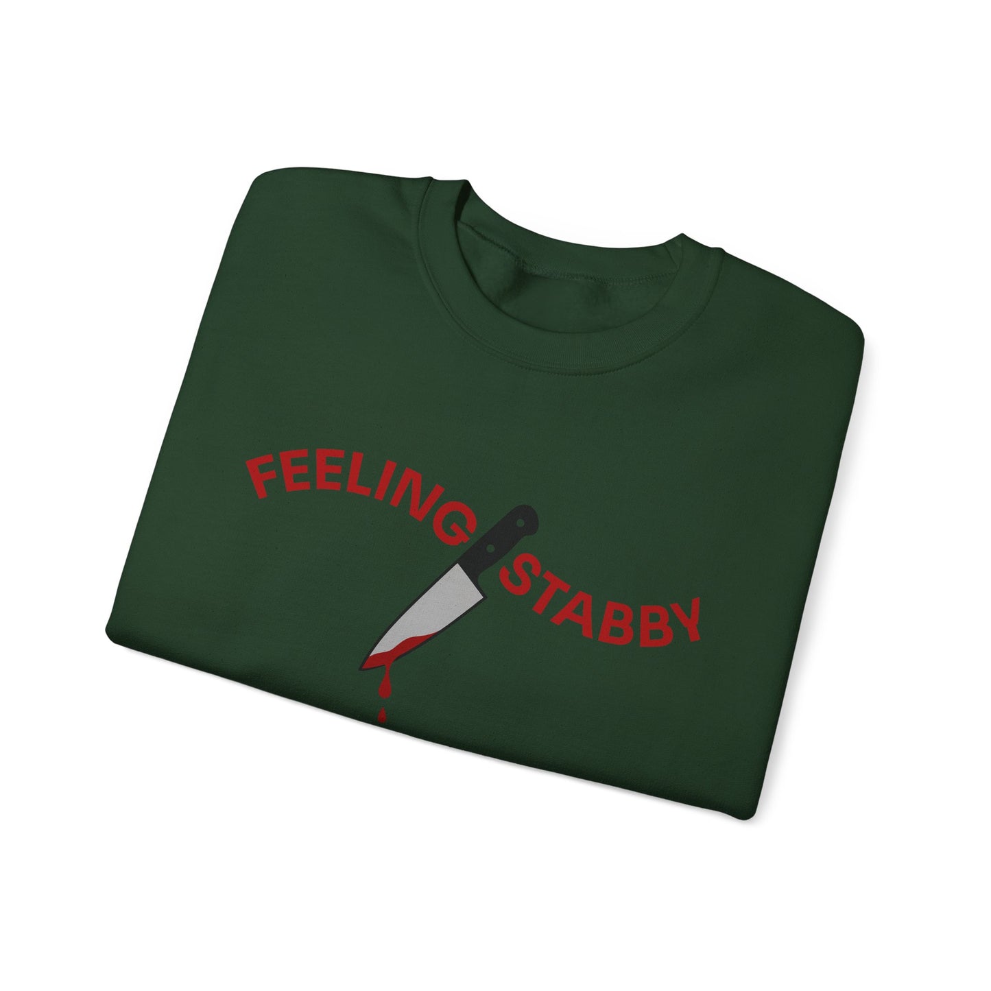 Feeling Stabby Crewneck Sweatshirt-Funny Murder Podcast Gift, Forensics Obsession Cover, Crime Junkie Aesthetic Sweatshirt