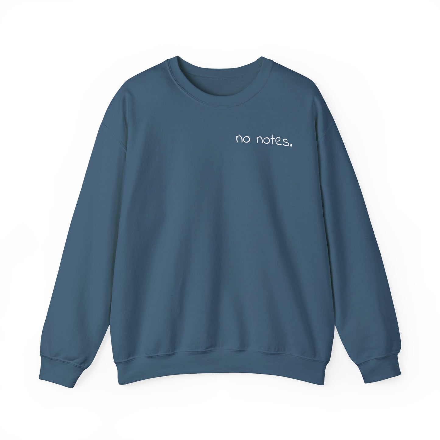 Minimalist 'No Notes' Unisex Sweatshirt, Cozy Gift for Adults, Students, Casual Wear, Work from Home, Trendy Fall Fashion, Lounge Wear, Lazy Day Sweatshirt