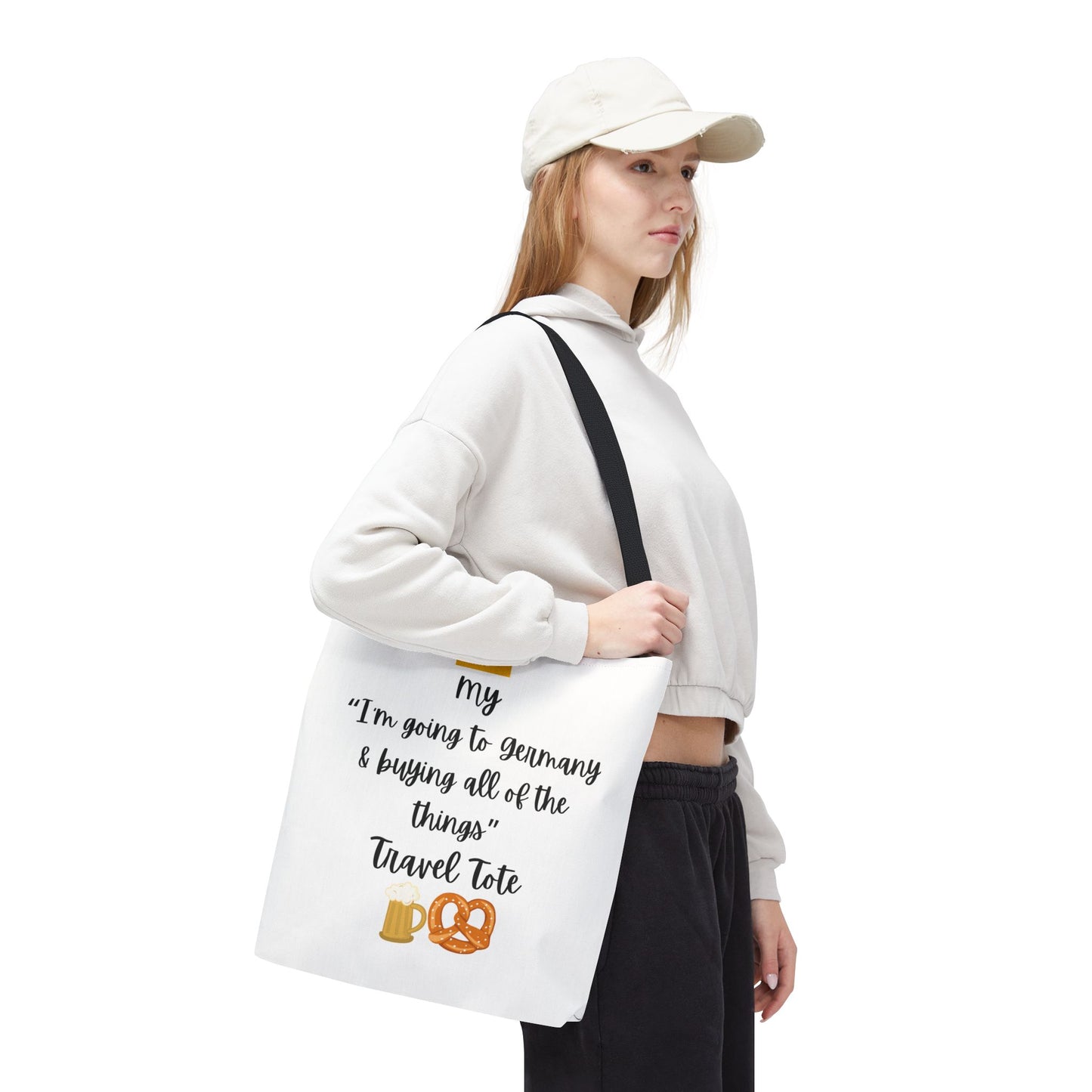 Travel Tote Bag – "My I'm Going to Germany & Buying All of The Things" – Perfect for Flight Crews, Vacation, Beach, Shopping, Gift for Travelers, Adventure