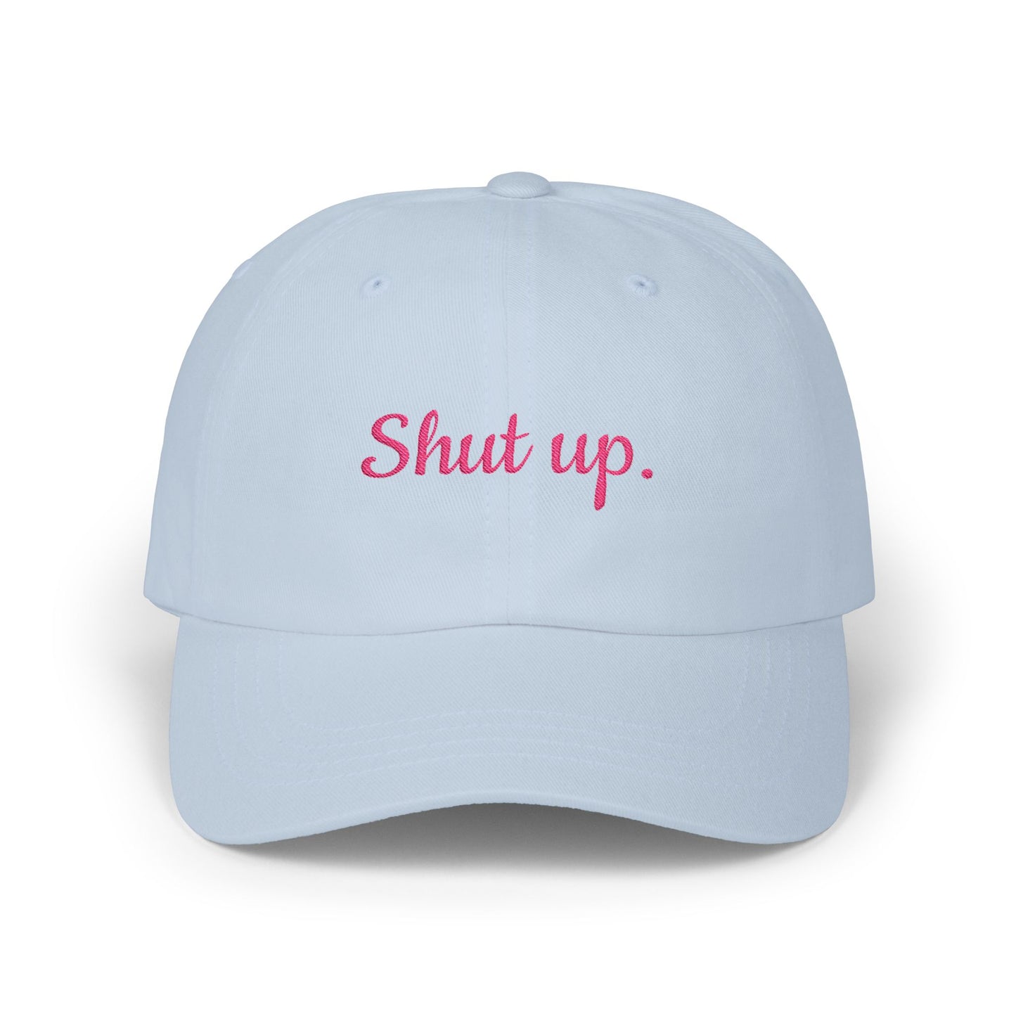 Stylish Dad Cap with ‘Shut Up’ Embroidery, Trendy Hat, Casual Gift for People Who Like Silence, Summer Accessory, Everyday Wear, Birthday Cap, Humorous Humans