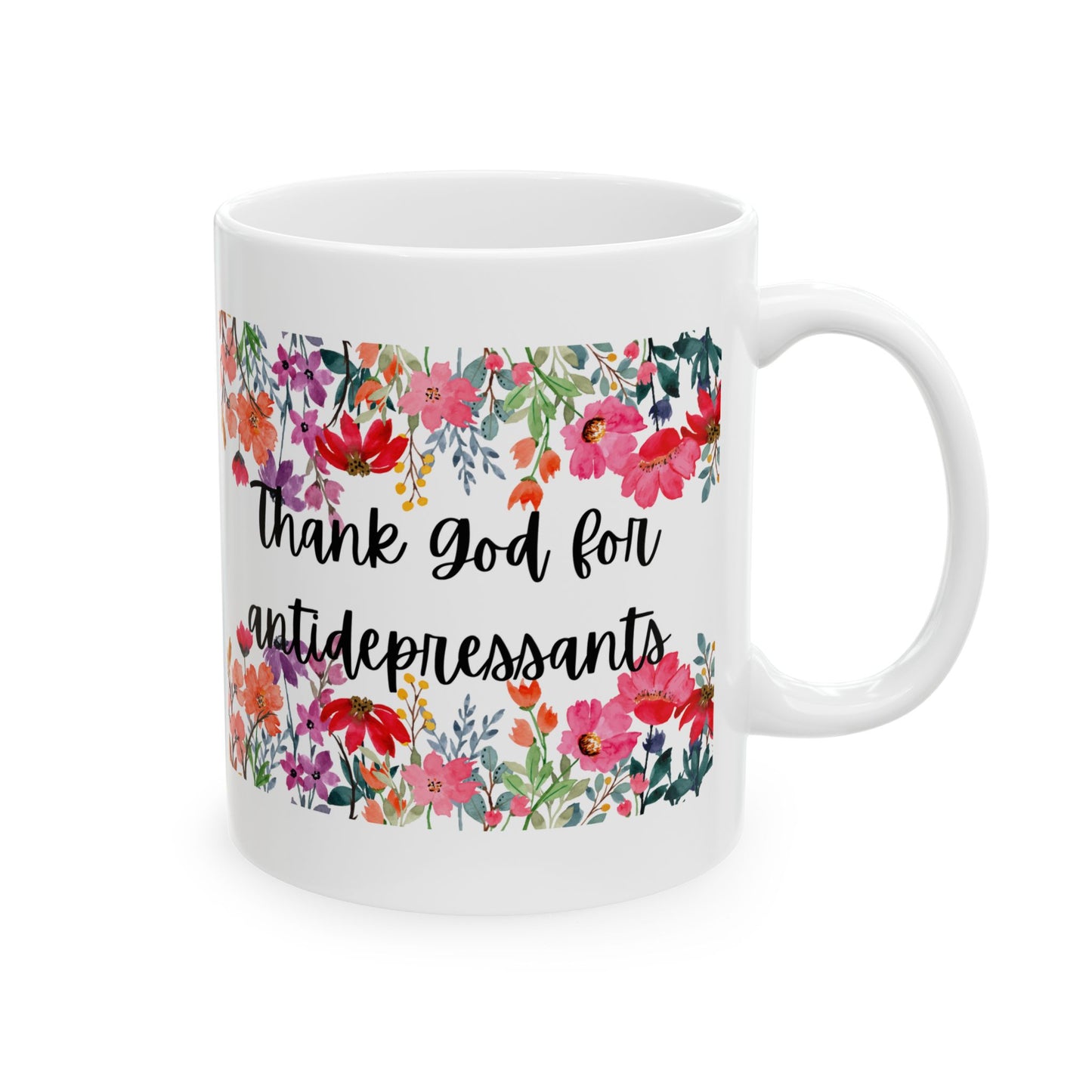 Floral Antidepressant Ceramic Mug - Perfect Gift for Flight Attendants, Pilots, Teachers, Friends, Coffee Lovers, Birthday, Appreciation, Home Decor