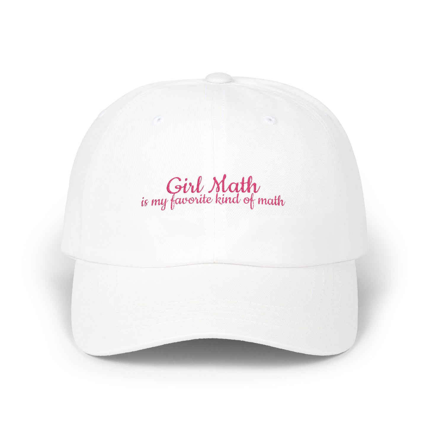 Girl Math Cap- Perfect Gift for your Friend that Loves using Girl Math to Justify Every Purchase. Great for Birthdays or Just Because.