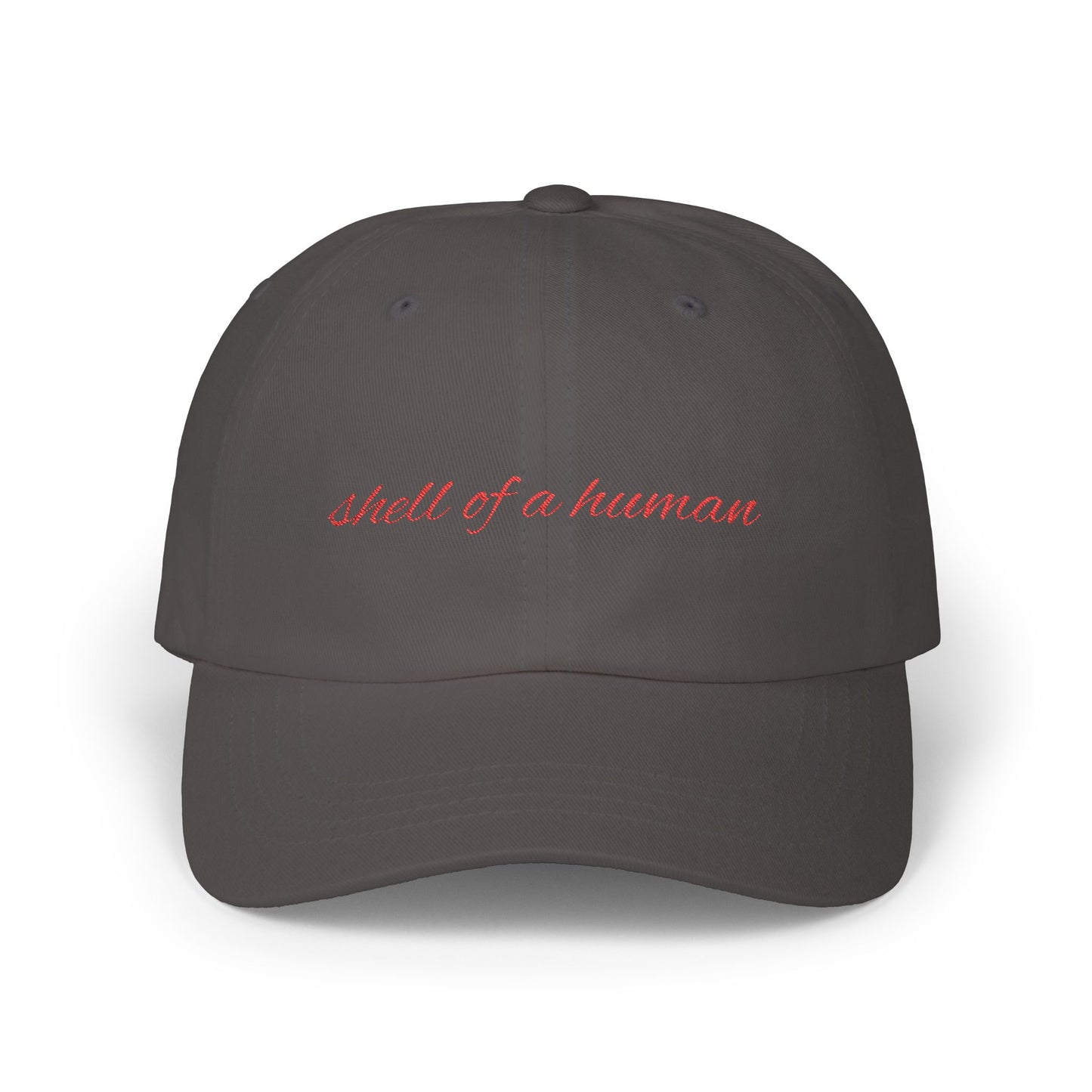 Shell of a Human Cap- Funny Burnout Embroidered Cap, Sarcastic Mood Hat, Mental Exhaustion Gift for Tired Overachievers