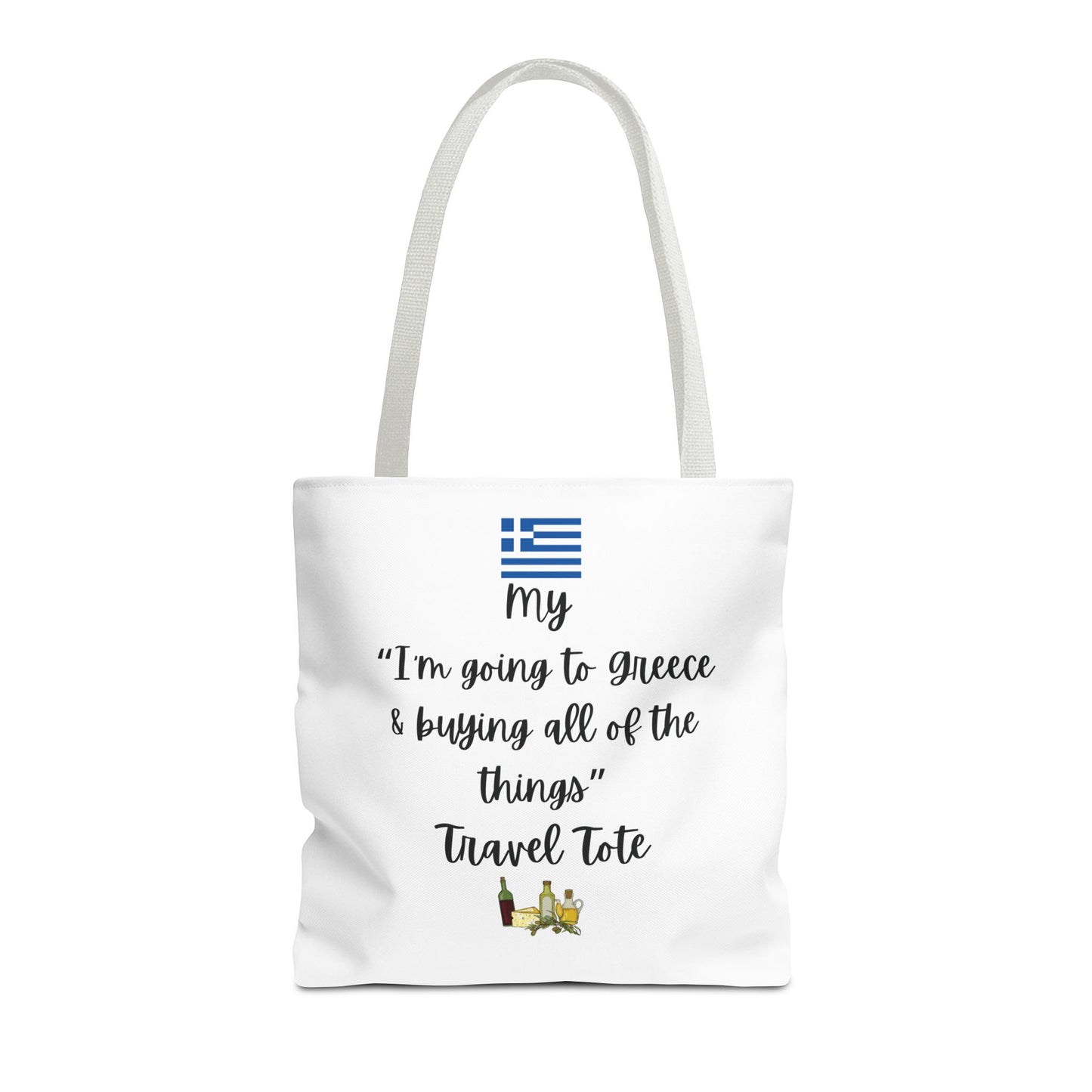 Travel Tote Bag – "My I'm Going to Greece & Buying All of The Things" – Perfect for Flight Crews, Vacation, Beach, Shopping, Gift for Travelers, Adventure