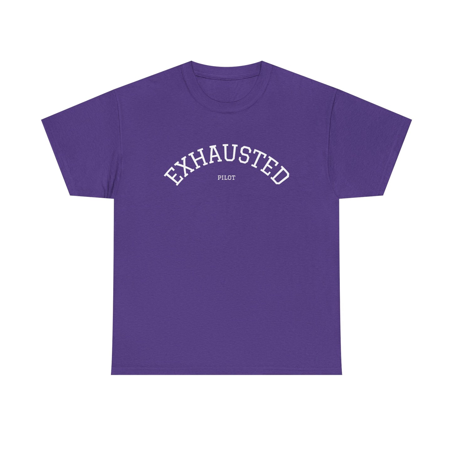 Exhausted Pilot Tee- Funny Aviation Tee for Tired Pilots, Crew Life Shirt, Airline Travel Humor Gift