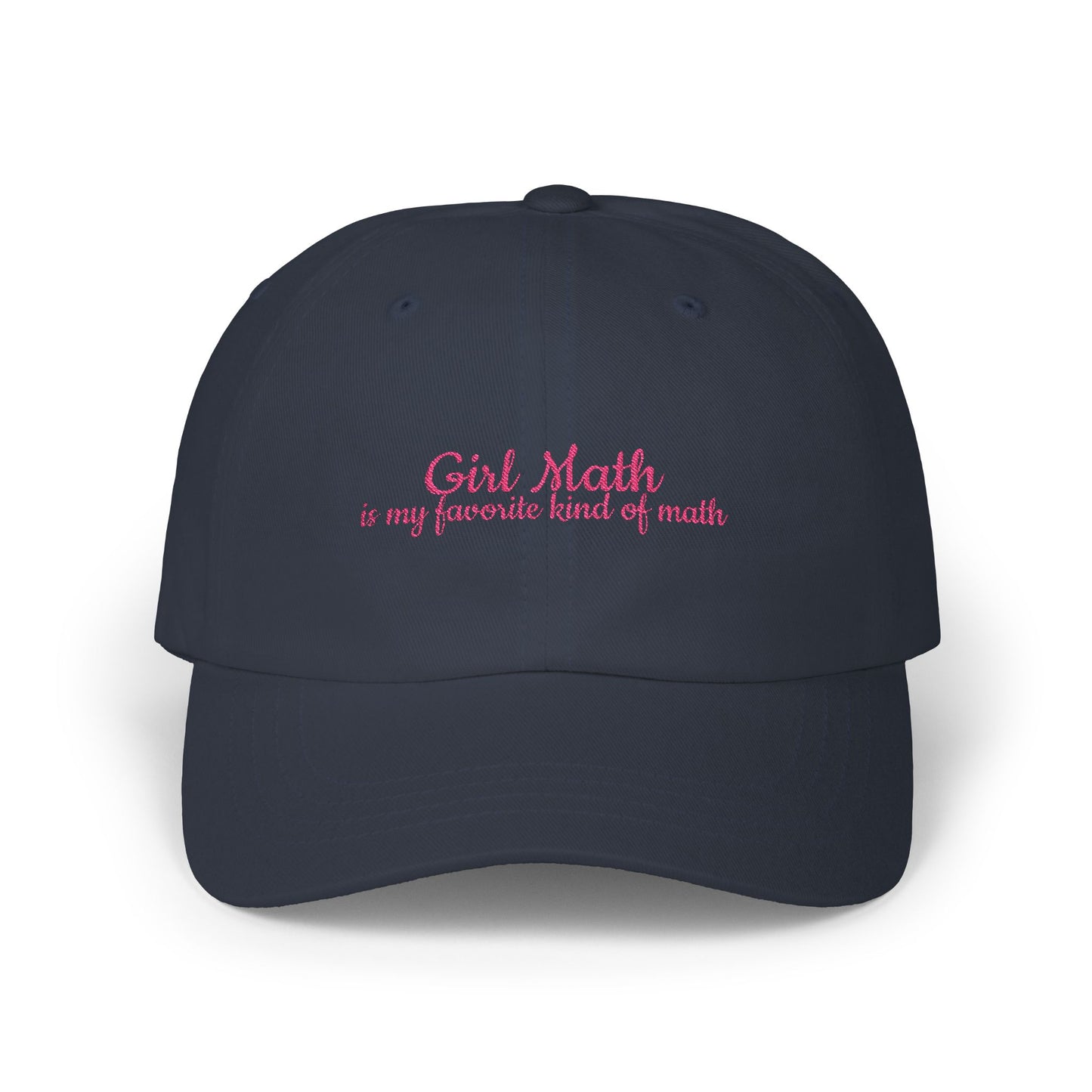 Girl Math Cap- Perfect Gift for your Friend that Loves using Girl Math to Justify Every Purchase. Great for Birthdays or Just Because.