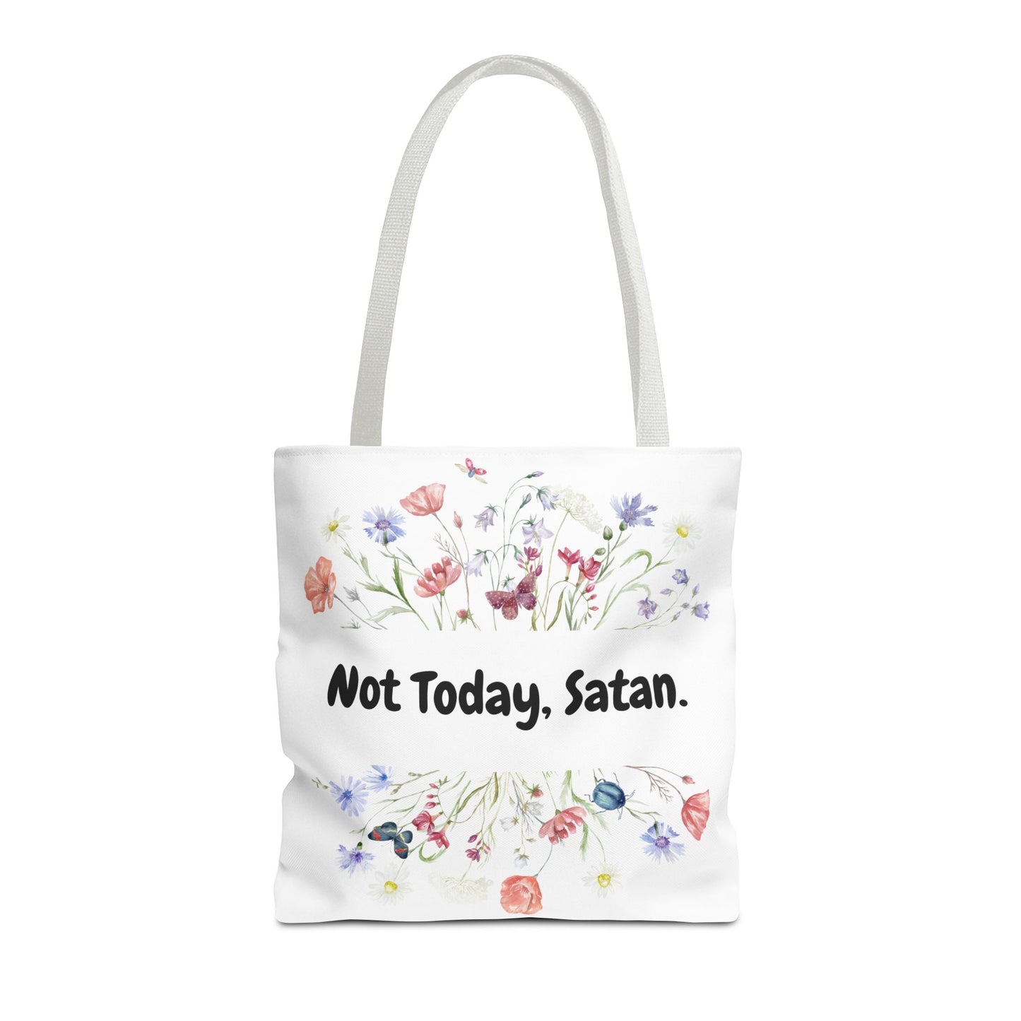 Floral Quote Tote Bag - Not Today, Satan | Eco-Friendly Shopping Bag, Funny Gift, Tote for Everyday Use, Unique Floral Bag