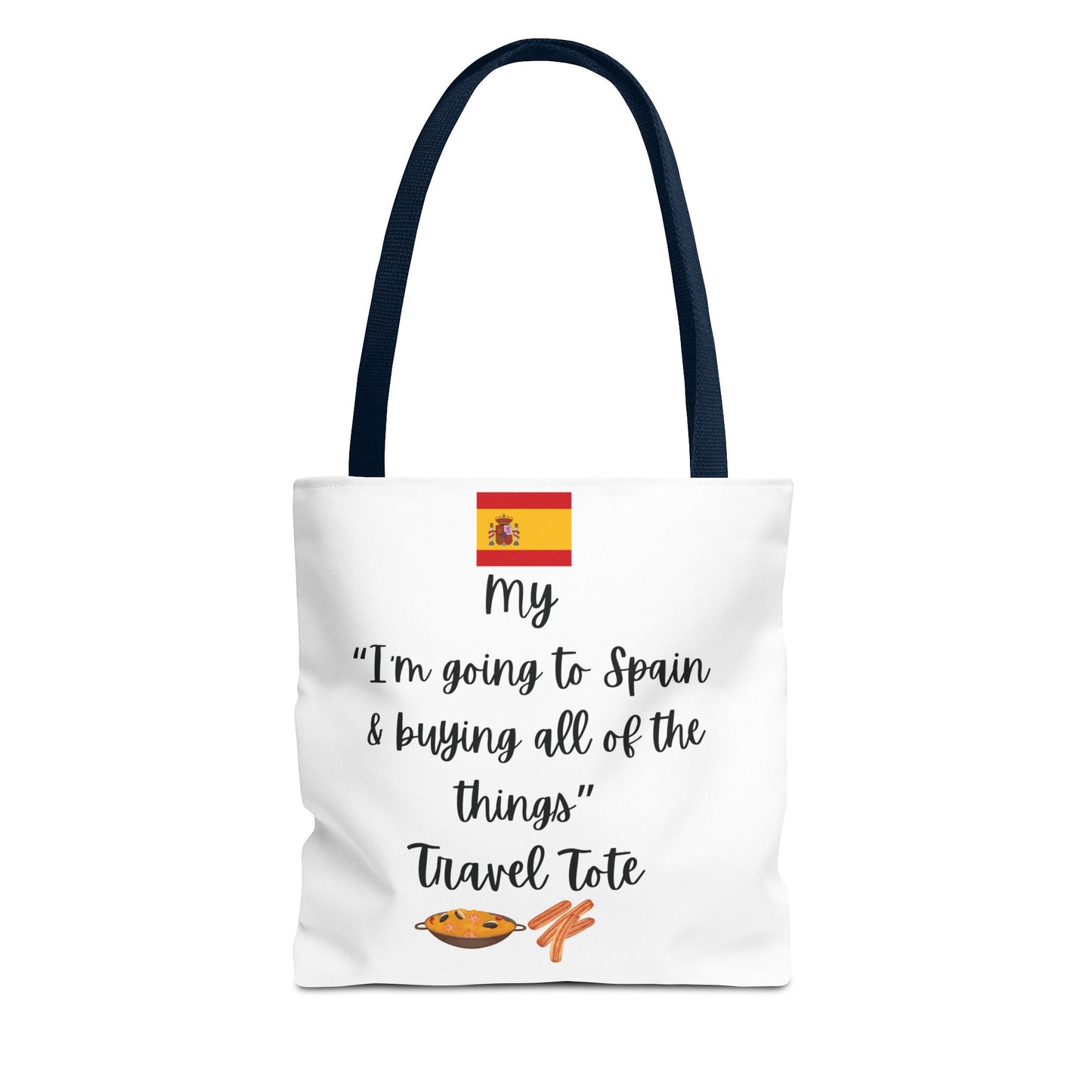Travel Tote Bag – "My I'm Going to Spain & Buying All of The Things" – Perfect for Flight Crews, Vacation, Beach, Shopping, Gift for Travelers, Adventure