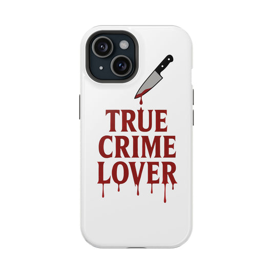 True Crime Lover Magnetic Phone Case-Funny Murder Podcast Gift, Forensics Obsession Cover, Crime Junkie Aesthetic Phone Case