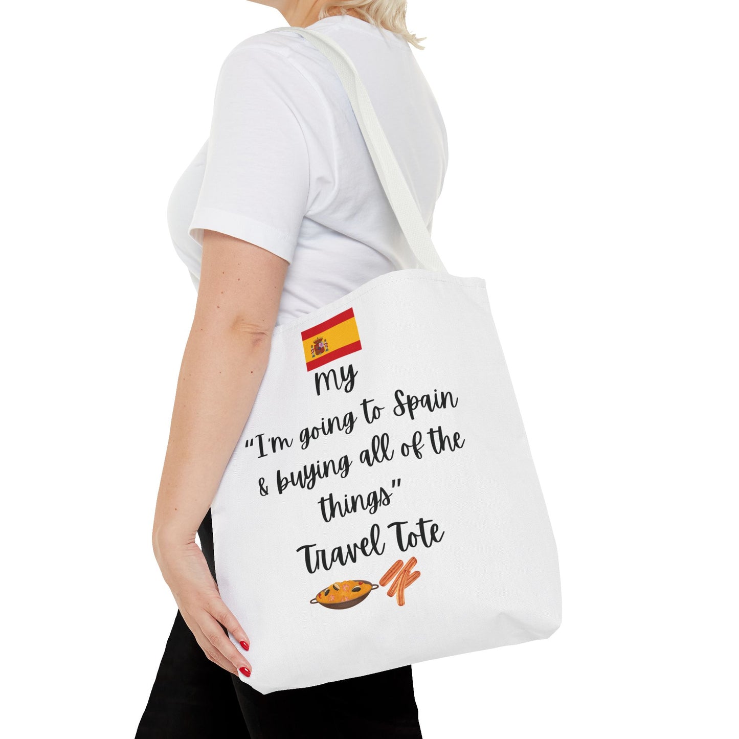 Travel Tote Bag – "My I'm Going to Spain & Buying All of The Things" – Perfect for Flight Crews, Vacation, Beach, Shopping, Gift for Travelers, Adventure