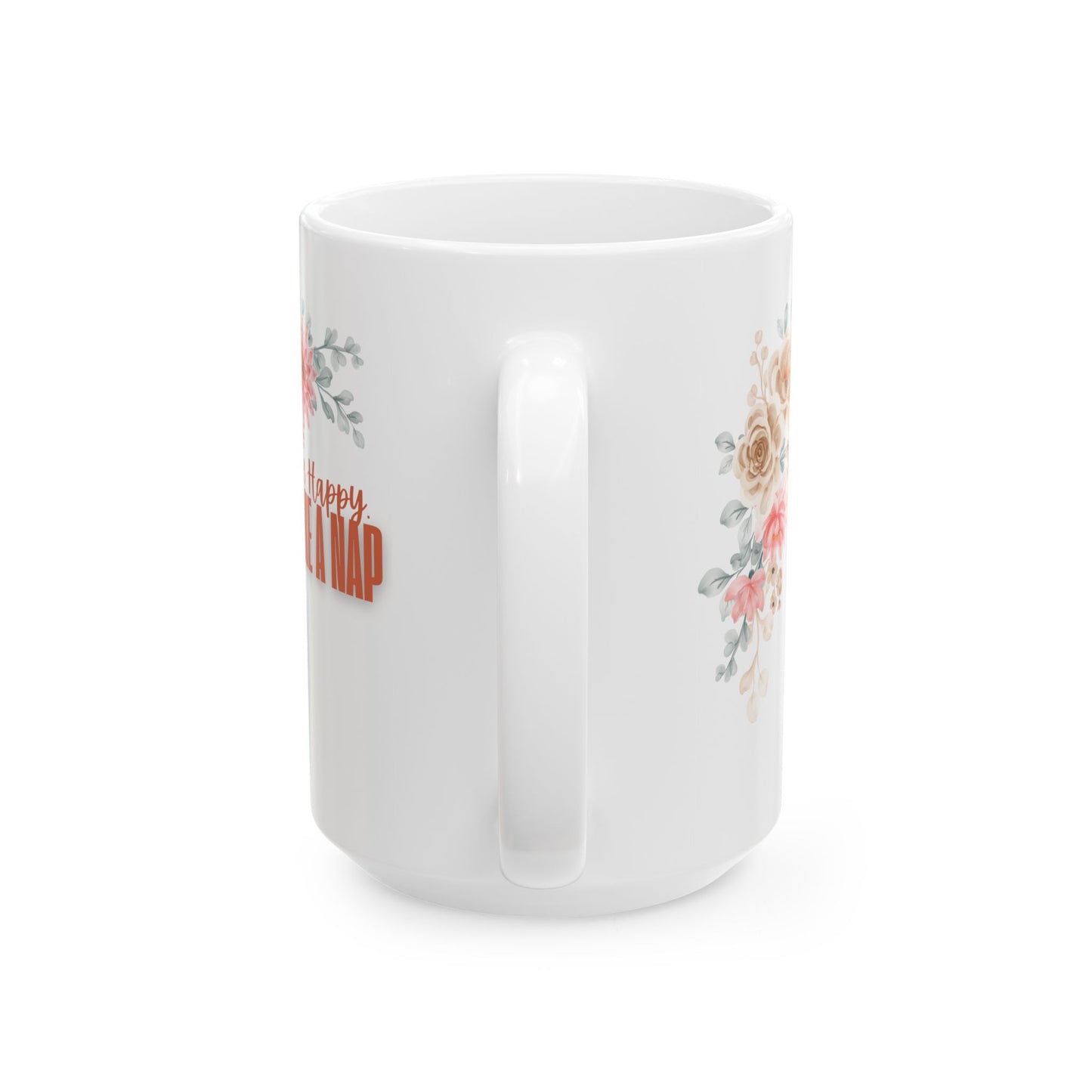 Take A Nap Floral Ceramic Mug, Coffee Gift, Happy Birthday Mug, Tea Lover's Gift, Charming Floral Drinkware, Perfect Gift for Nap Lovers