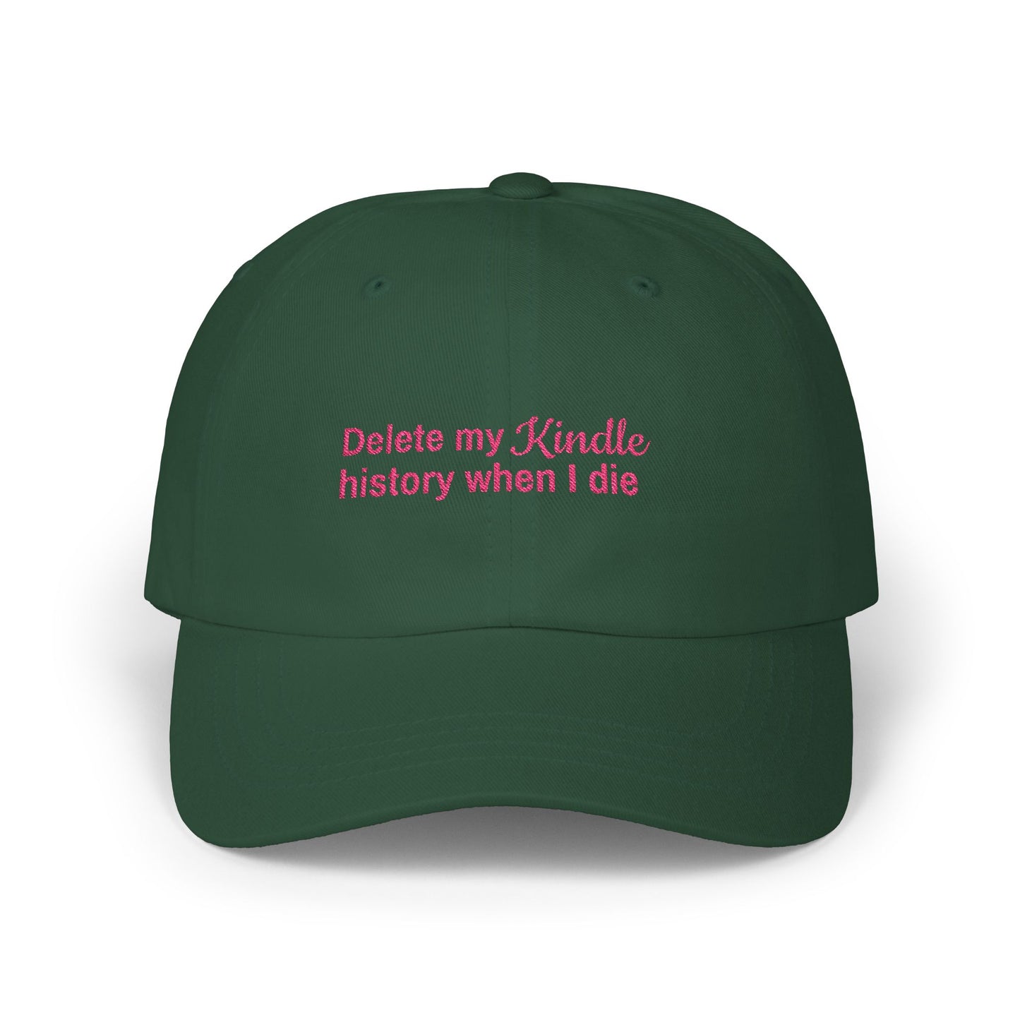 Delete My Kindle History Cap, Funny Hat, Gift for Book Lovers, Unique Gift, Casual Attire Accessory