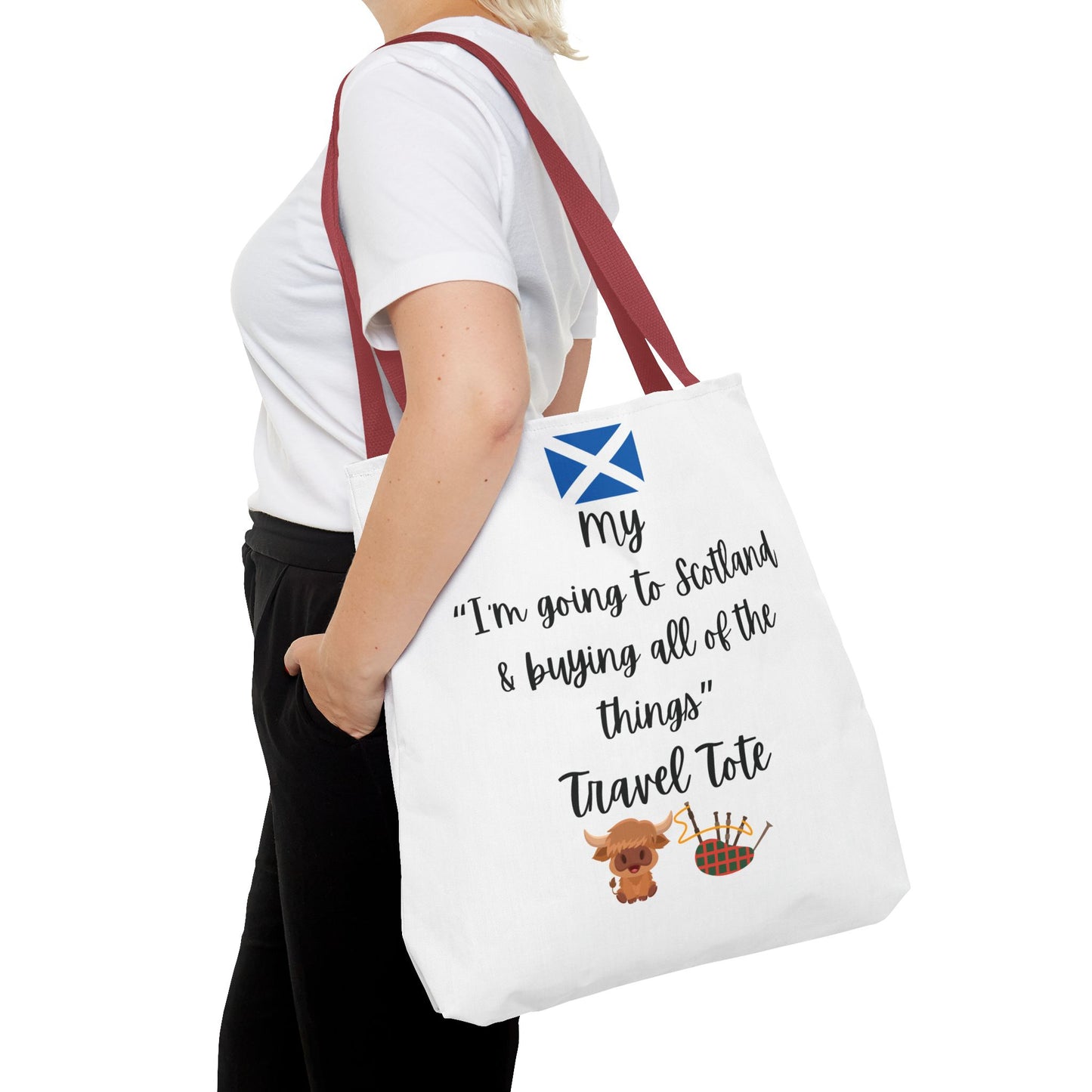 Travel Tote Bag – "My I'm Going to Scotland & Buying All of The Things" – Perfect for Flight Crews, Vacation, Beach, Shopping, Gift for Travelers, Adventure