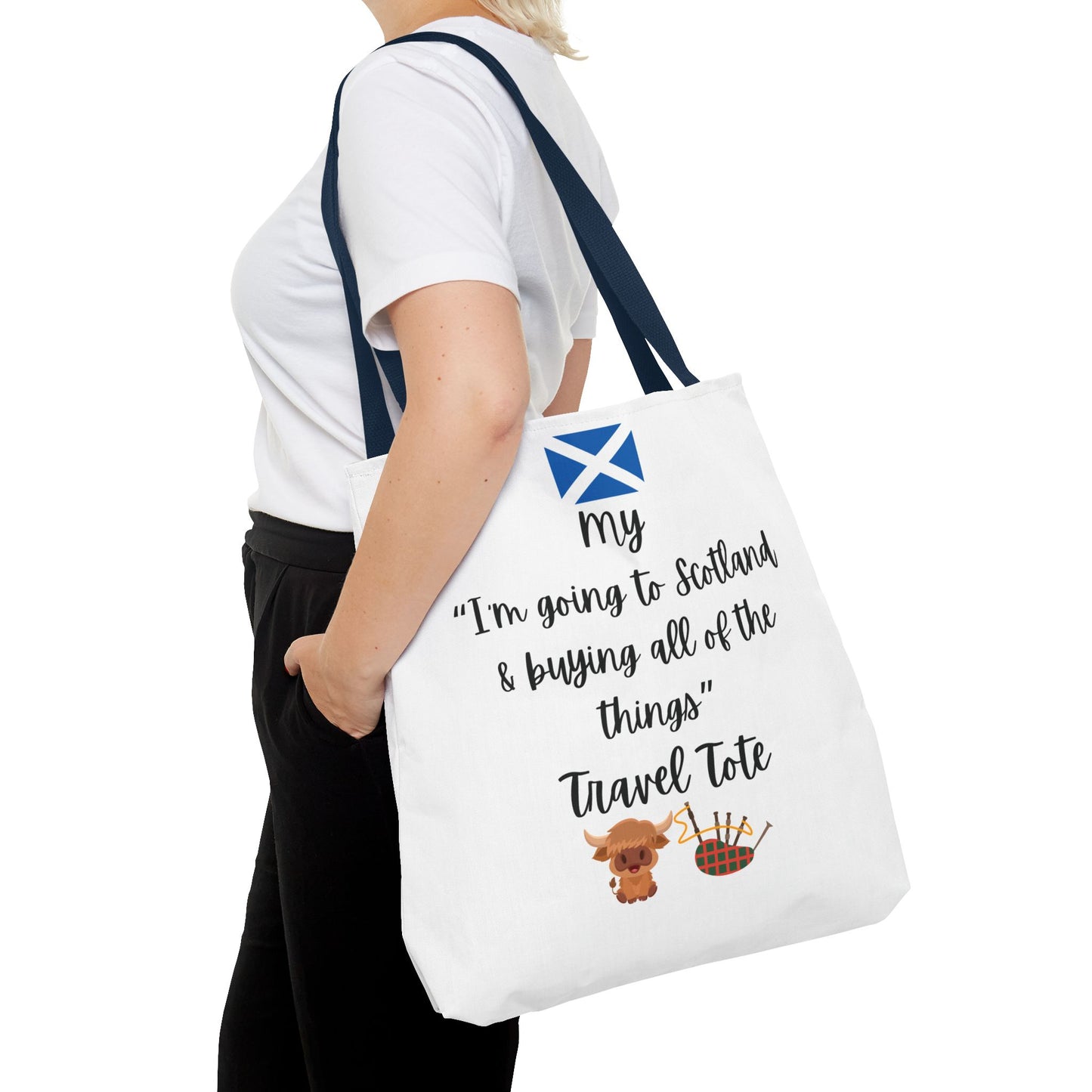 Travel Tote Bag – "My I'm Going to Scotland & Buying All of The Things" – Perfect for Flight Crews, Vacation, Beach, Shopping, Gift for Travelers, Adventure