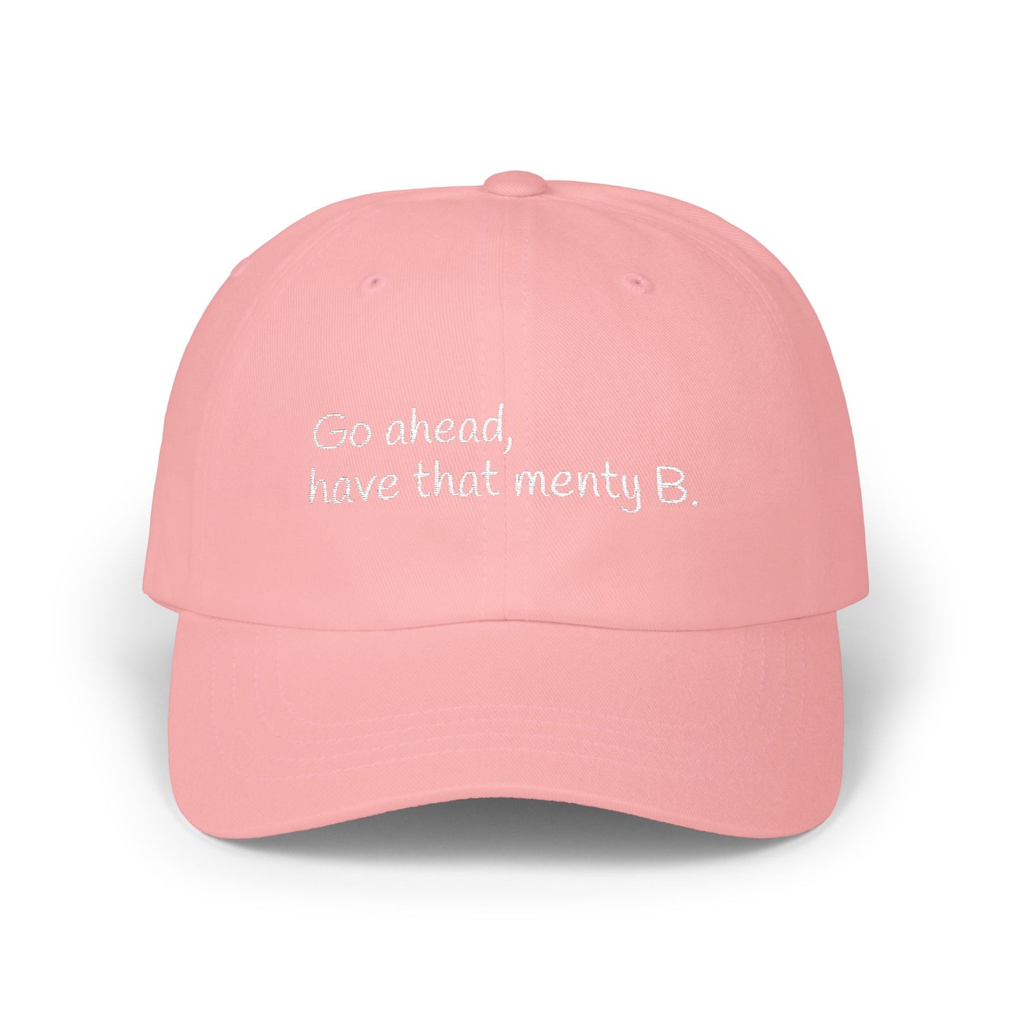 Menty B Cap- Casual Hat for Anyone with Big Emotions, Unique Gift for Humans, Everyday Wear, Birthday Gift, Mental Health, Emotions are Good.