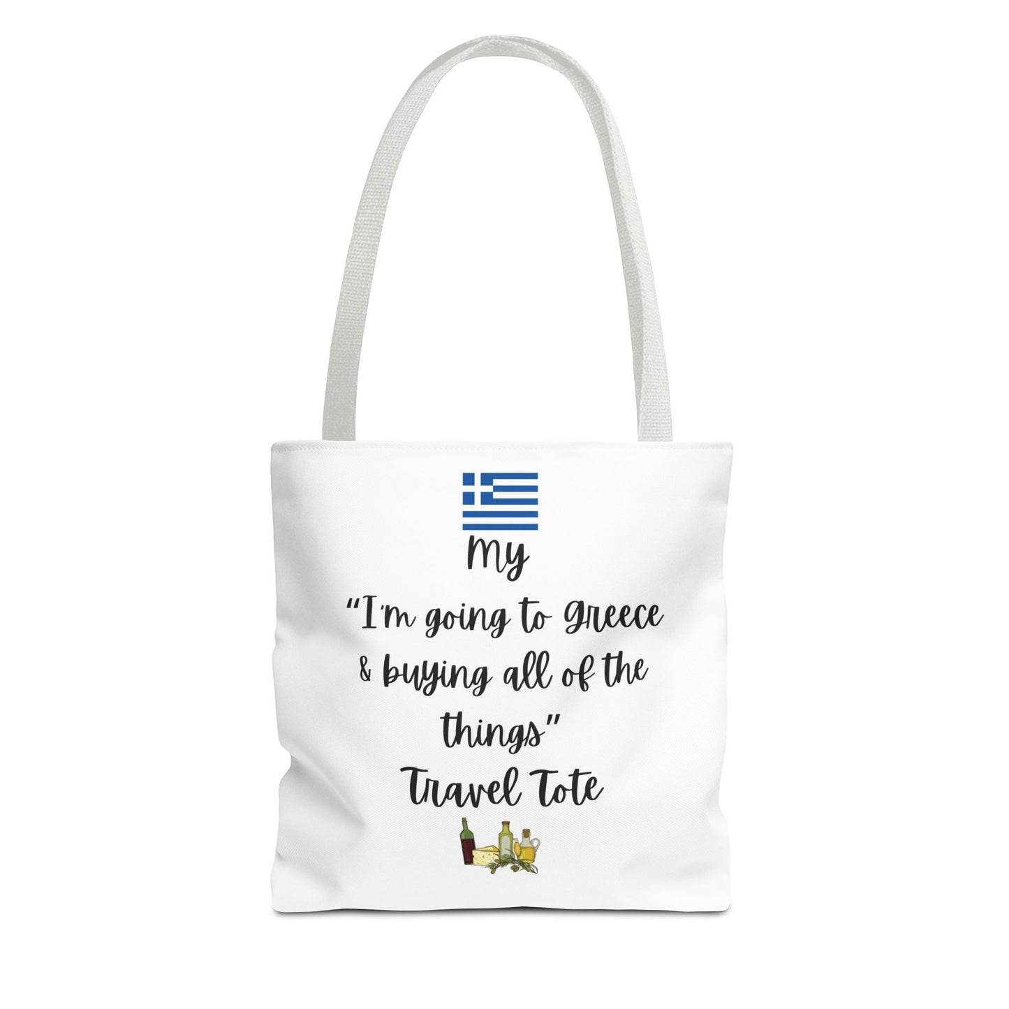 Travel Tote Bag – "My I'm Going to Greece & Buying All of The Things" – Perfect for Flight Crews, Vacation, Beach, Shopping, Gift for Travelers, Adventure