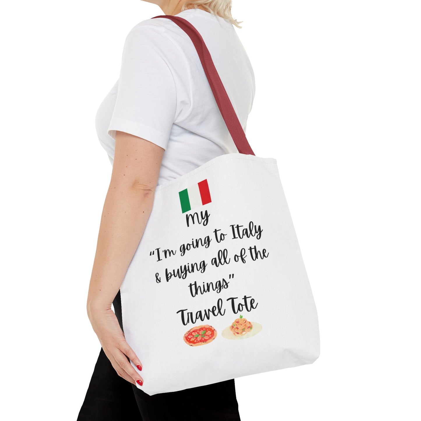 Travel Tote Bag – "My I'm Going to Italy & Buying All of The Things" – Perfect for Flight Crews, Vacation, Beach, Shopping, Gift for Travelers, Adventure
