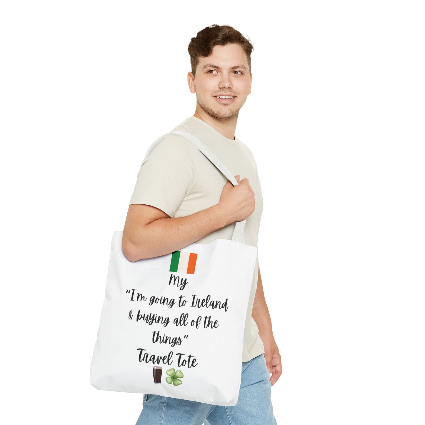 Travel Tote Bag – "My I'm Going to Ireland & Buying All of The Things" – Perfect for Flight Crews, Vacation, Beach, Shopping, Gift for Travelers, Adventure
